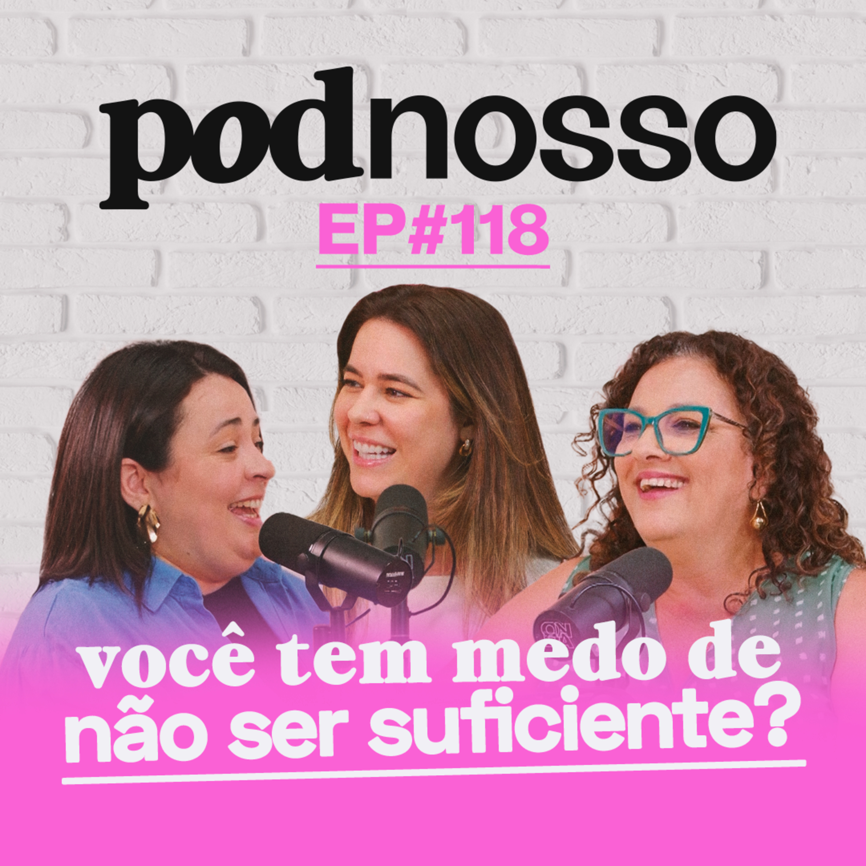 DESCOBRINDO A SÍNDROME DO IMPOSTOR | PODNOSSO #118 episode artwork