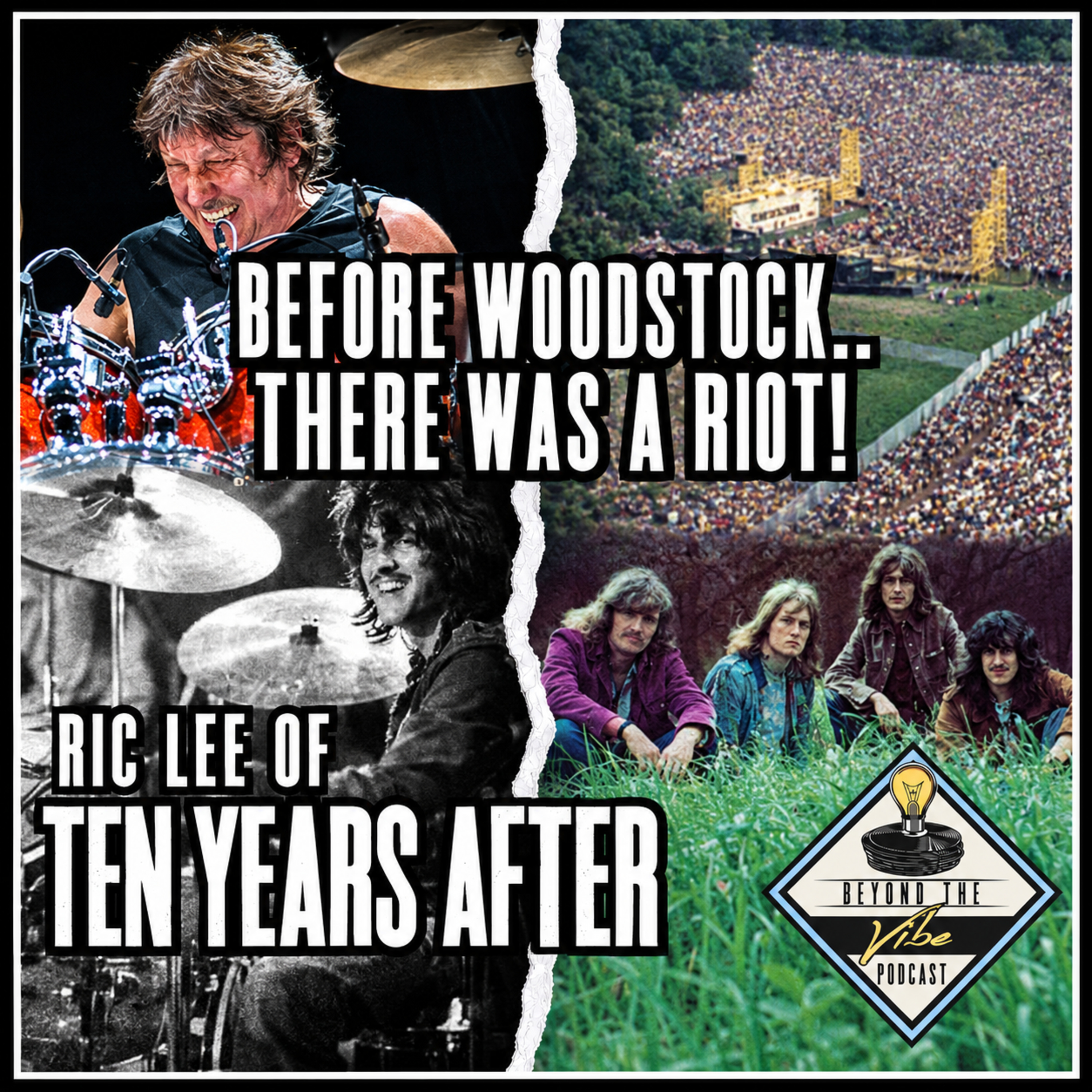 Woodstock and the WILD night before that ended in a RIOT! | Ric Lee of Ten Years After episode artwork