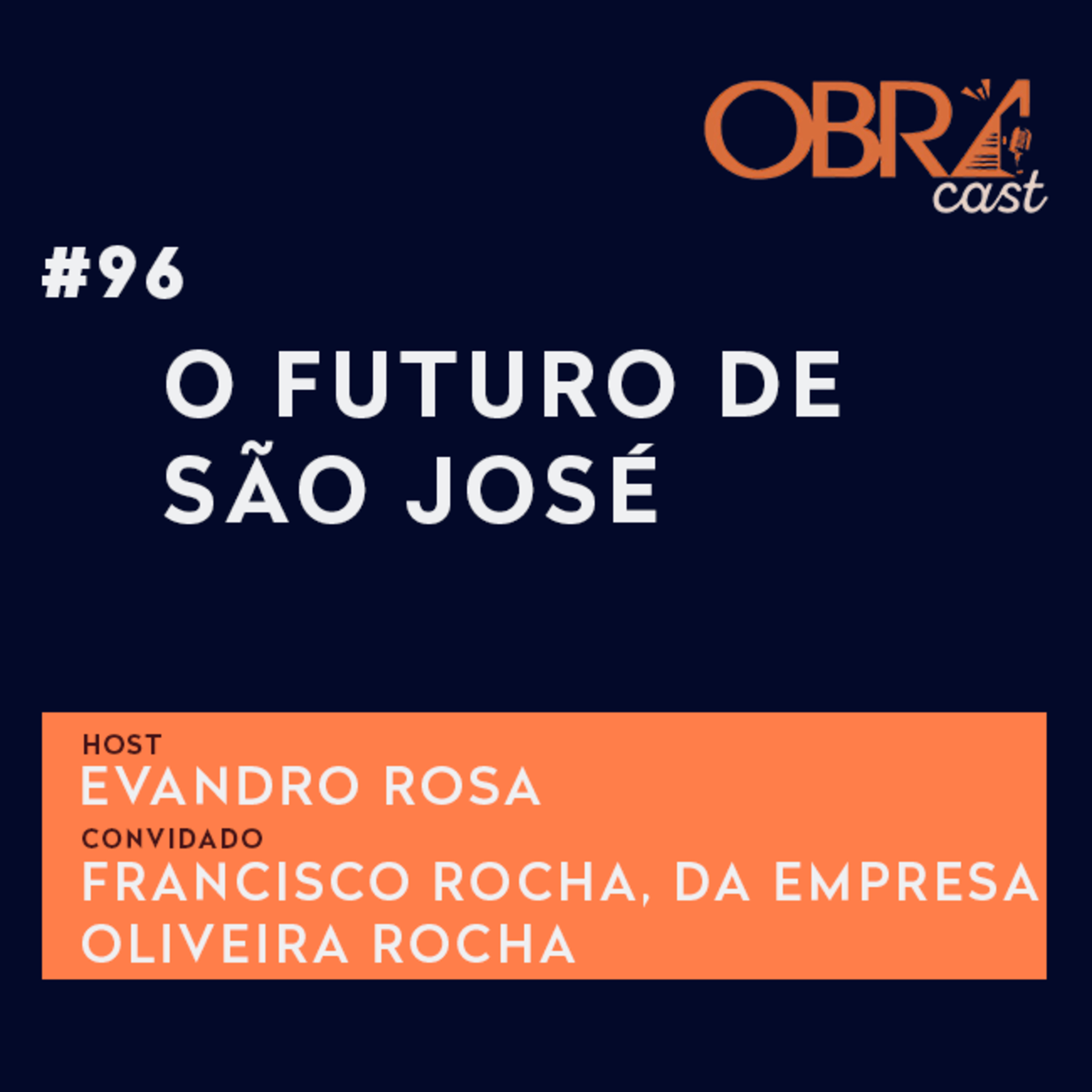 #96 | ObraCast | O futuro de São José episode artwork