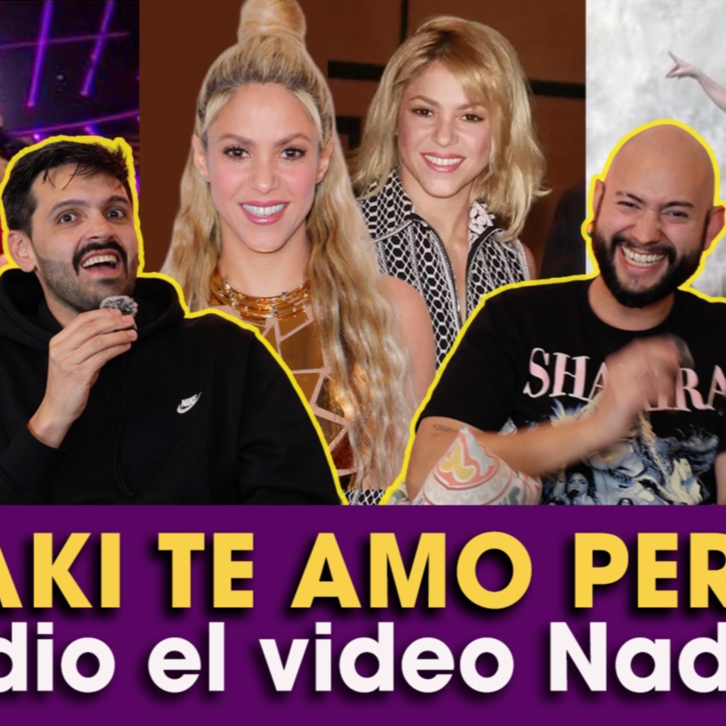 Te amo Shaki, pero... 🫢 | 🚨Episodio no apto para fans tóxicos🚨 | Odio el video de "Nada" 🥱