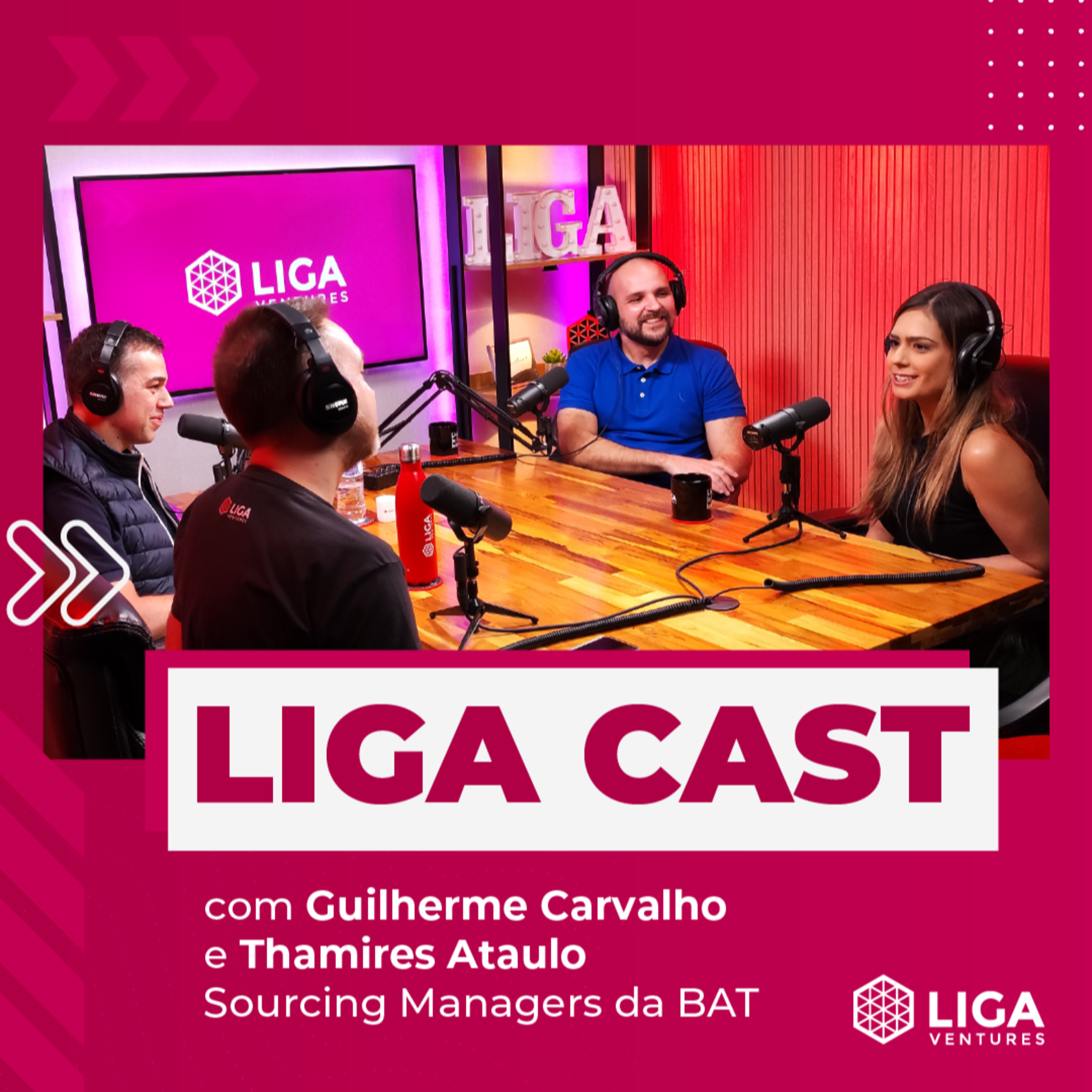 LigaCast 2023, episódio #3 - inovação aberta com Guilherme Carvalho e Thamires Ataulo, da BAT Brasil episode artwork