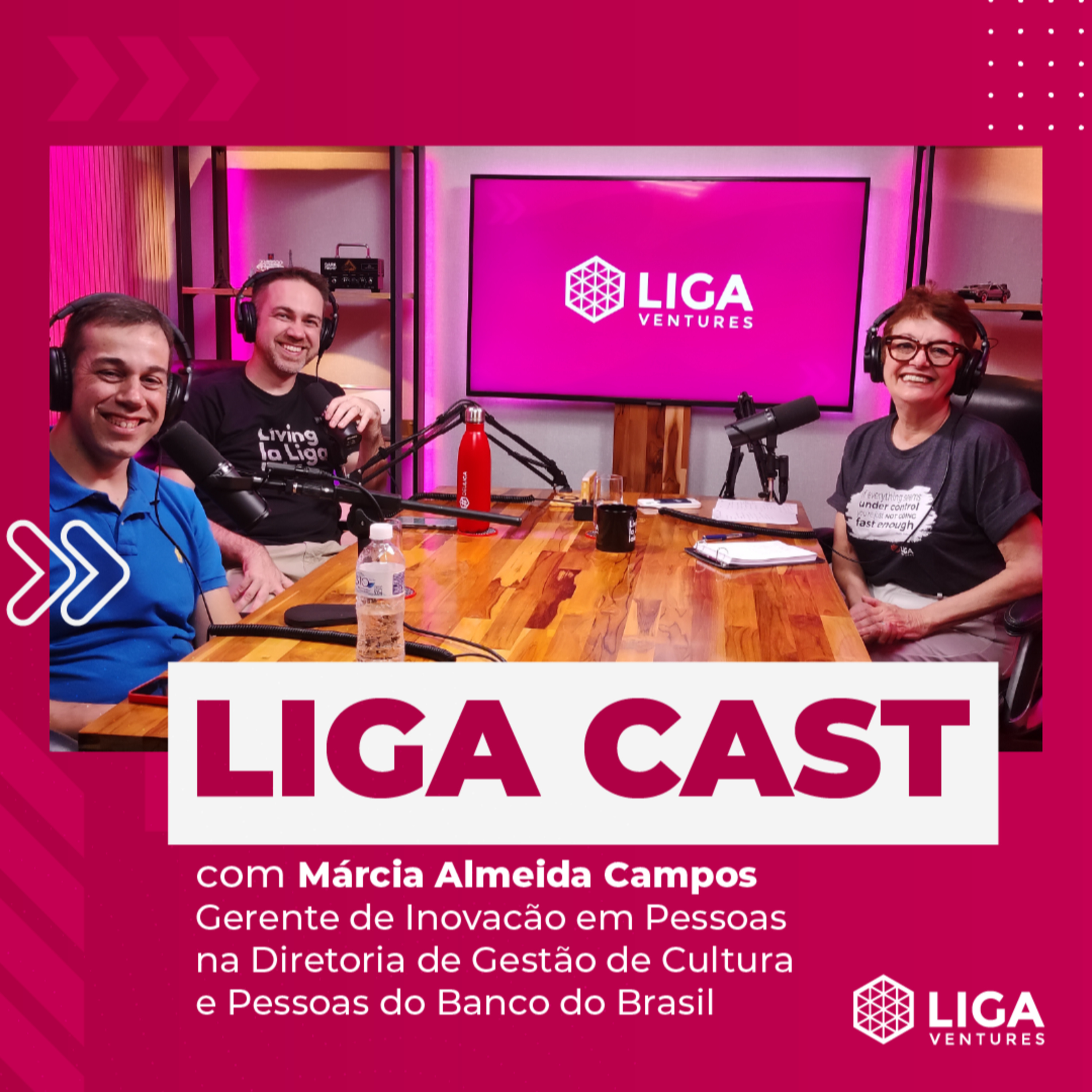 LigaCast 2023, episódio #10 - inovação com Márcia Almeida, Gerente de Inovação no Banco do Brasil episode artwork