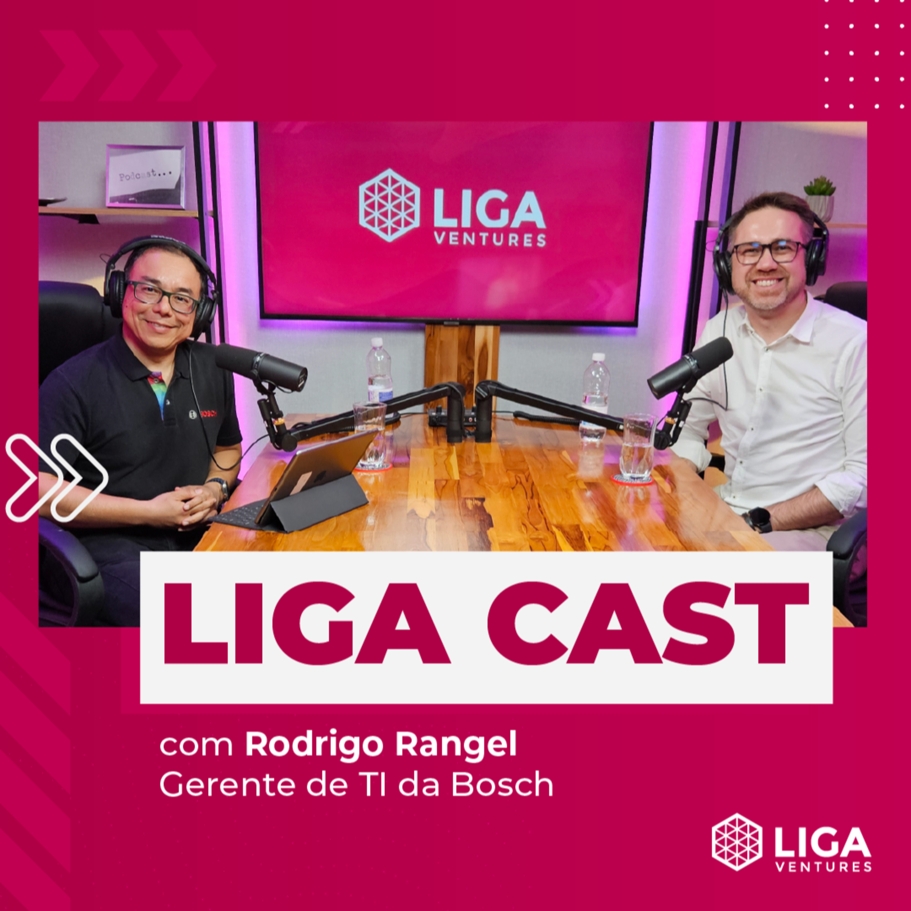 LigaCast 2024, episódio #13 com Rodrigo Rangel, Gerente de TI da Bosch episode artwork