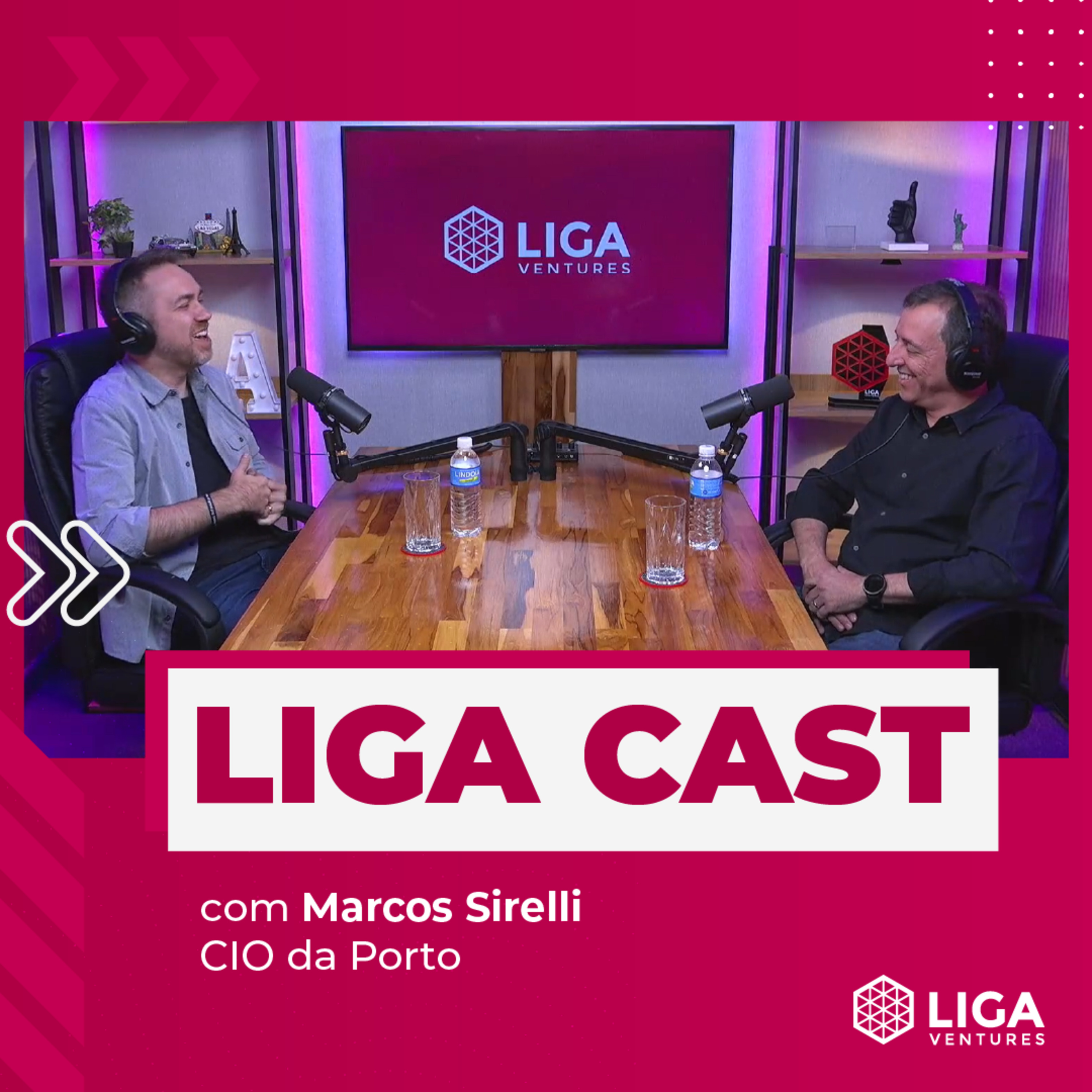 LigaCast 2024, episódio #16 com Marcos Sirelli, CIO da Porto episode artwork