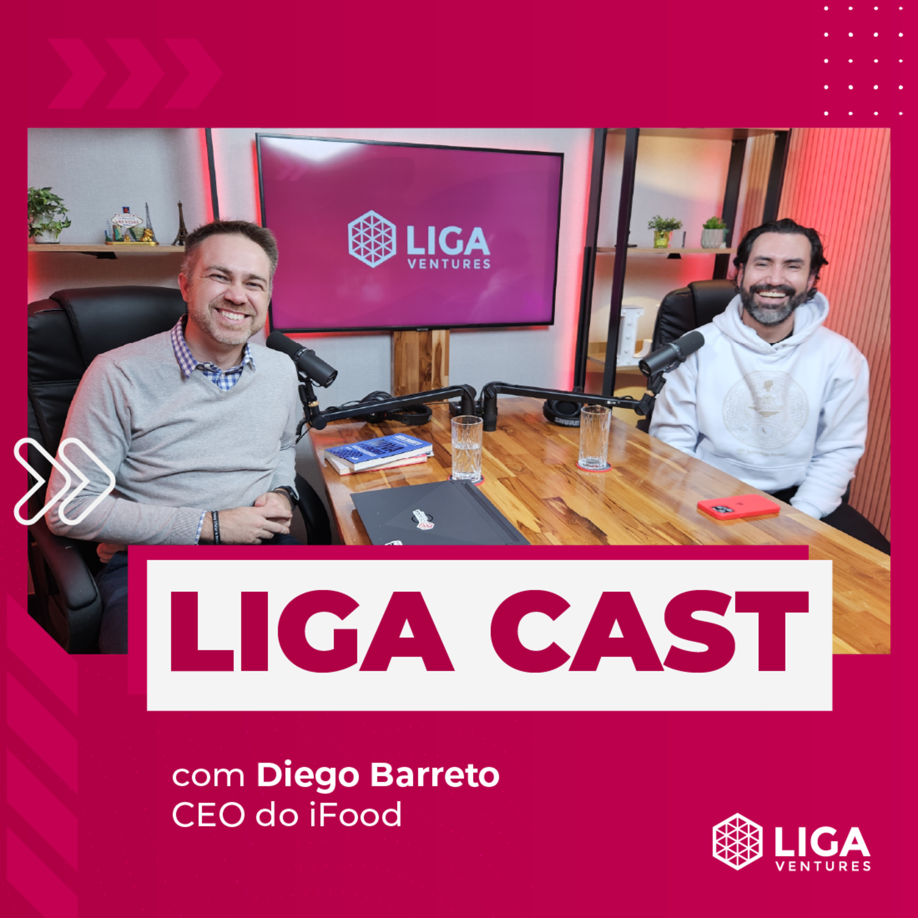 LigaCast 2024, ep. #20 com Diego Barreto, CEO do iFood episode artwork