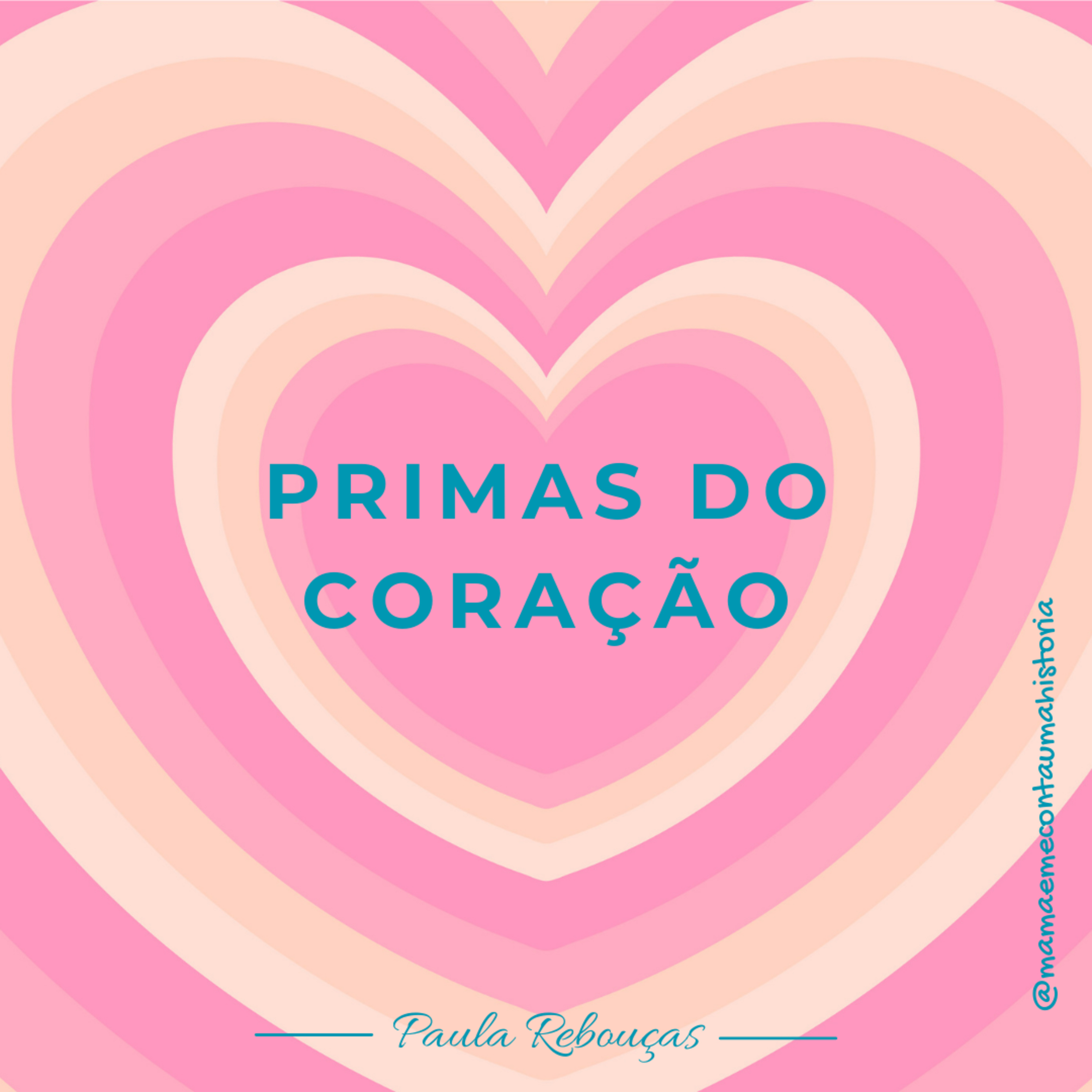 PRIMAS DO CORAÇÃO
