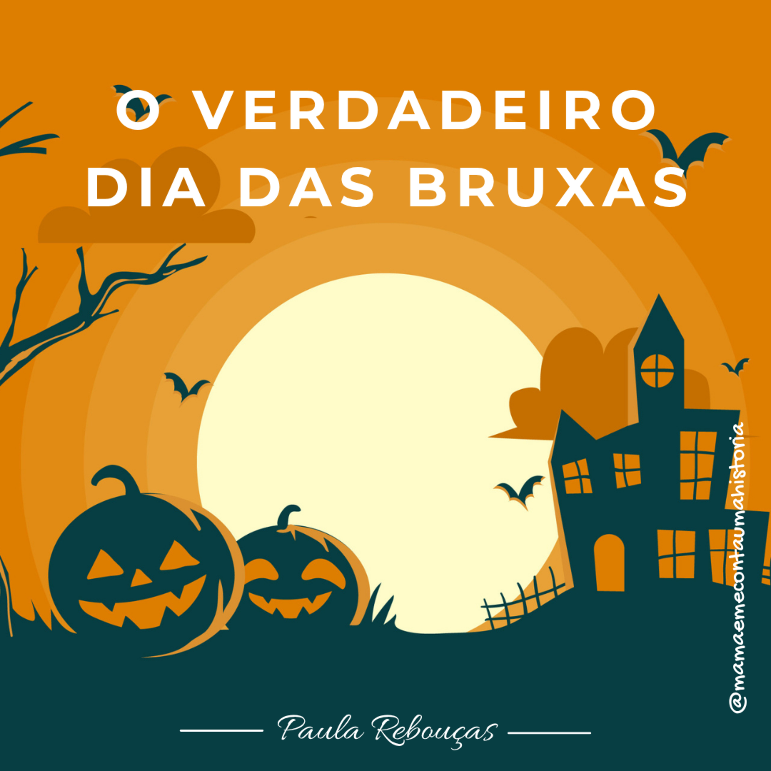 O VERDADEIRO DIA DAS BRUXAS