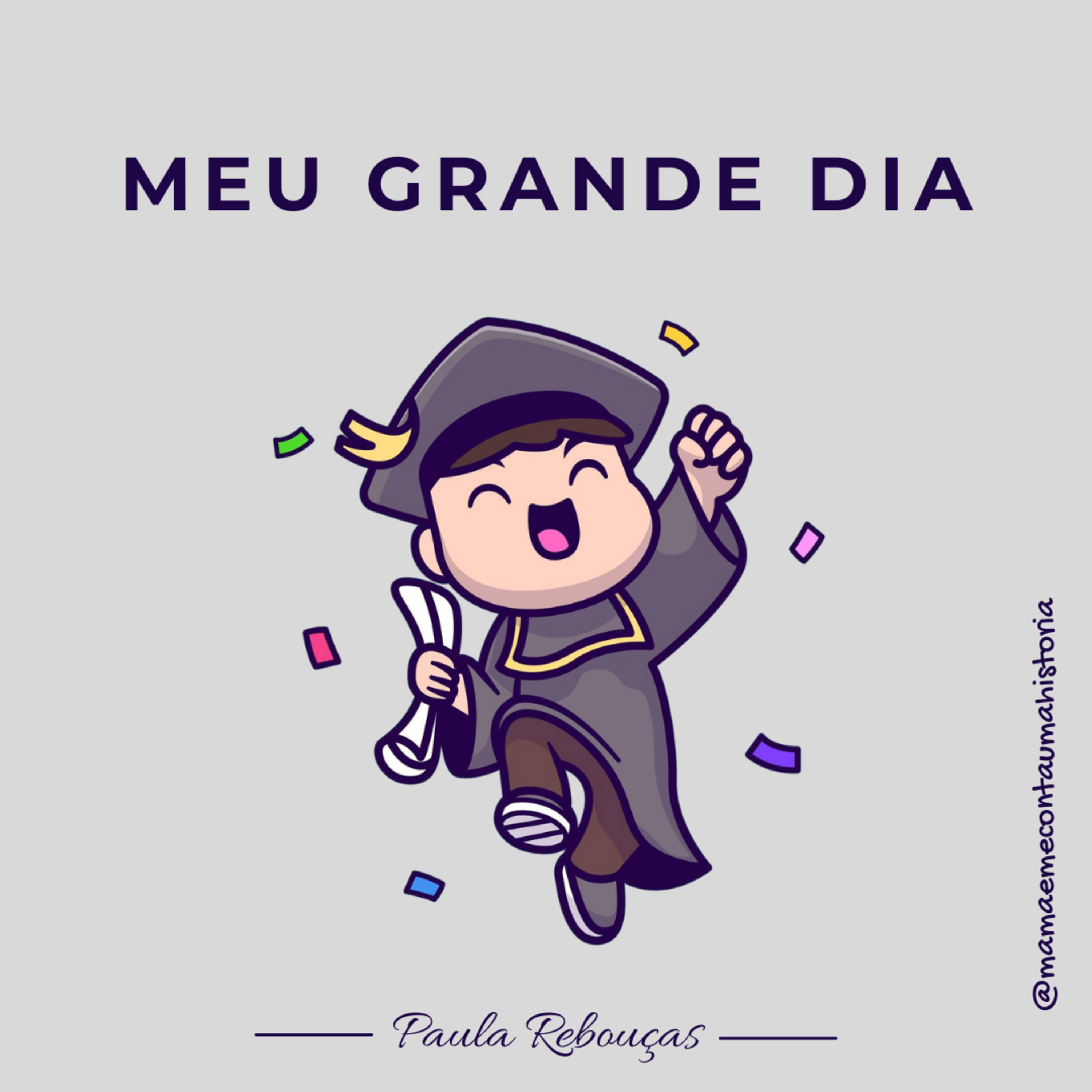 MEU GRANDE DIA