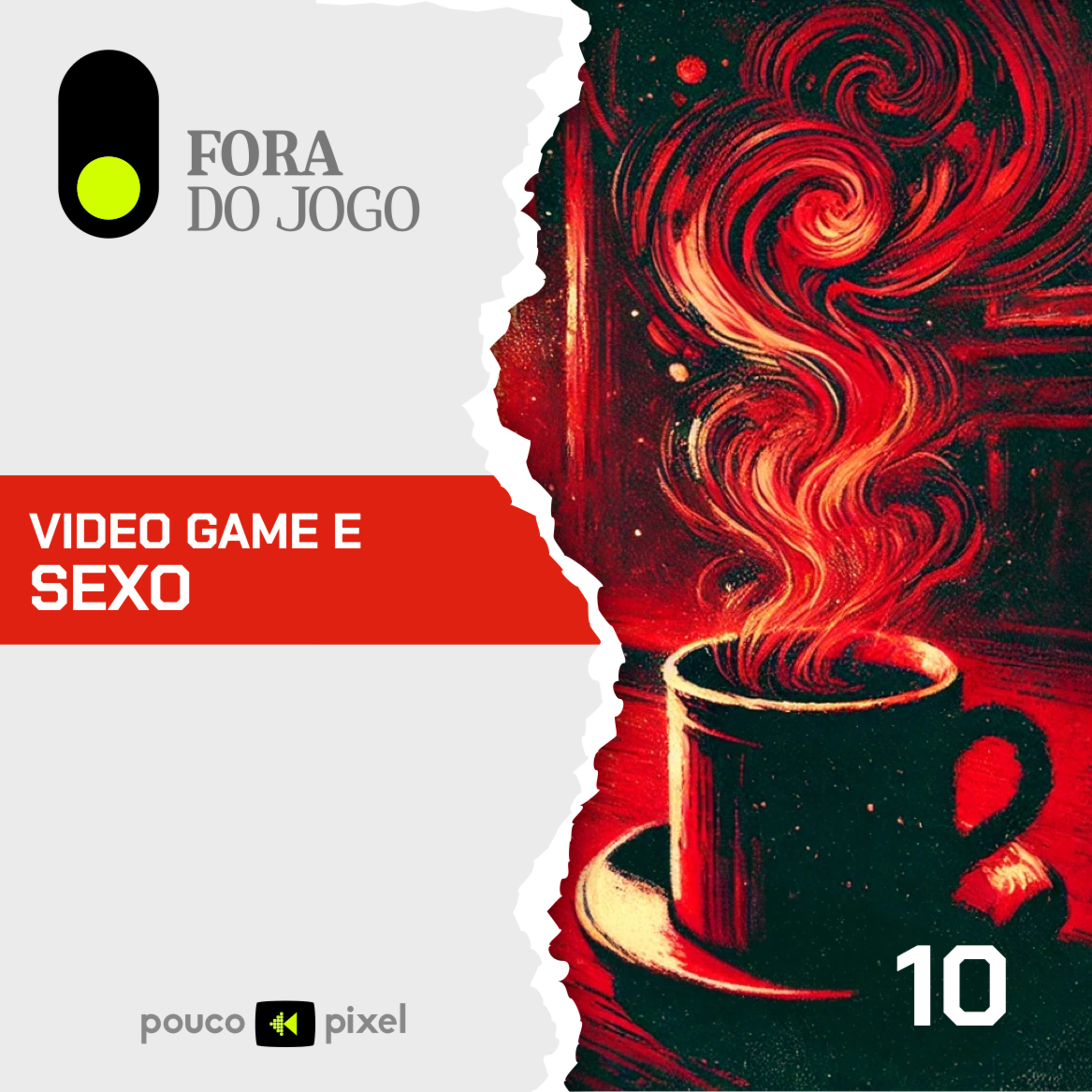 Fora do Jogo #10: Video game e sexo episode artwork