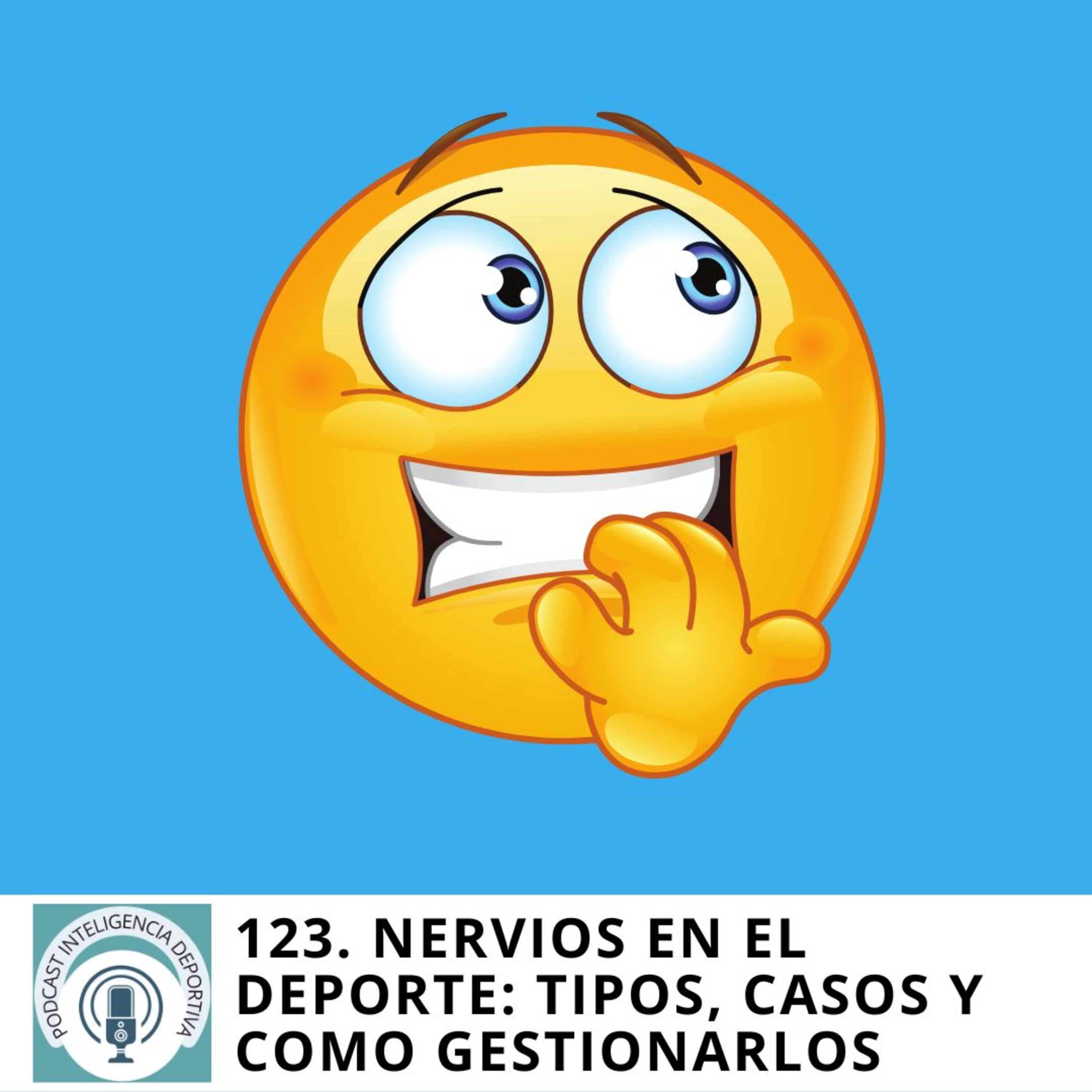 123. Nervios en el deporte: tipos, casos y cómo gestionarlos episode artwork