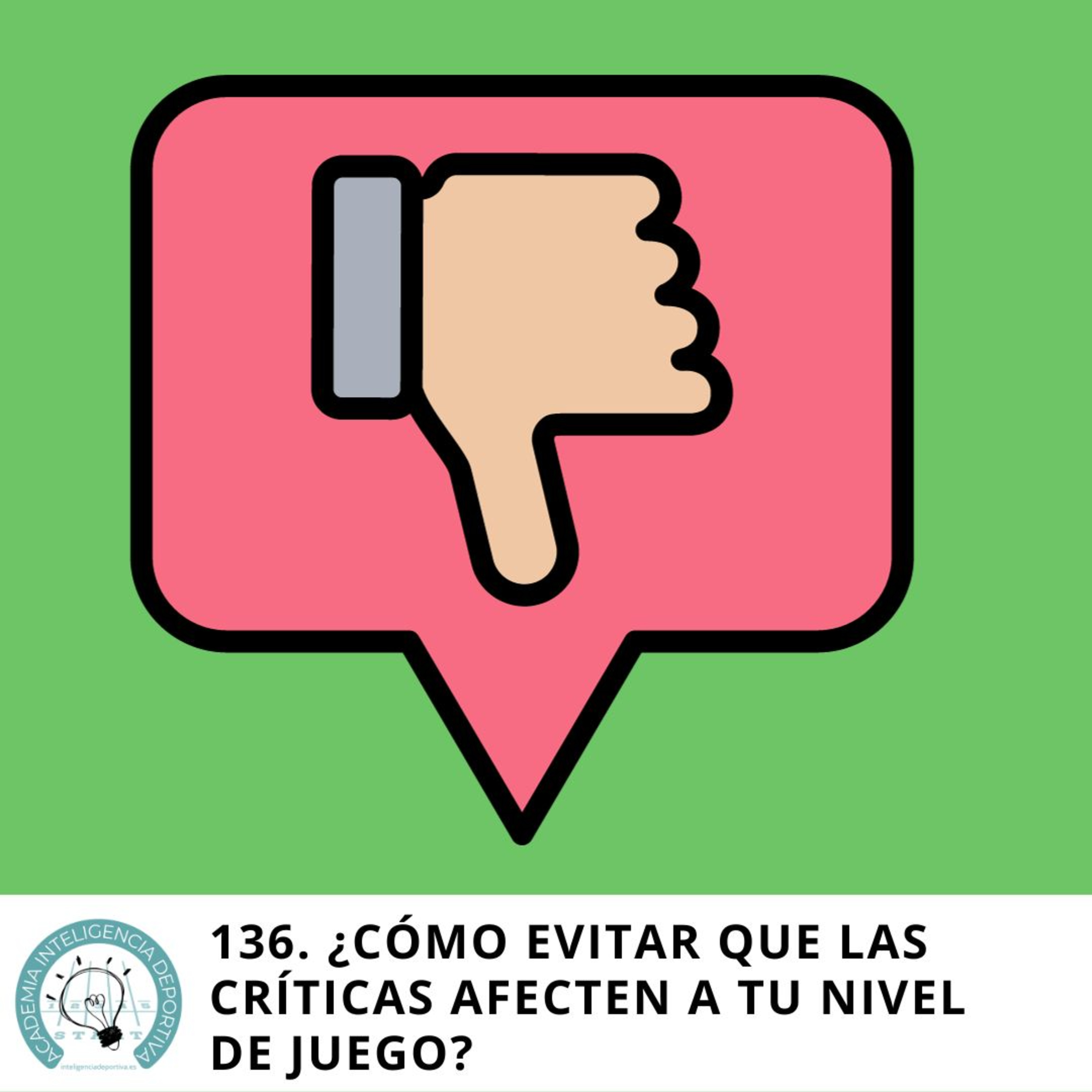 #136. Cómo evitar que las críticas afecten a tu nivel de juego episode artwork