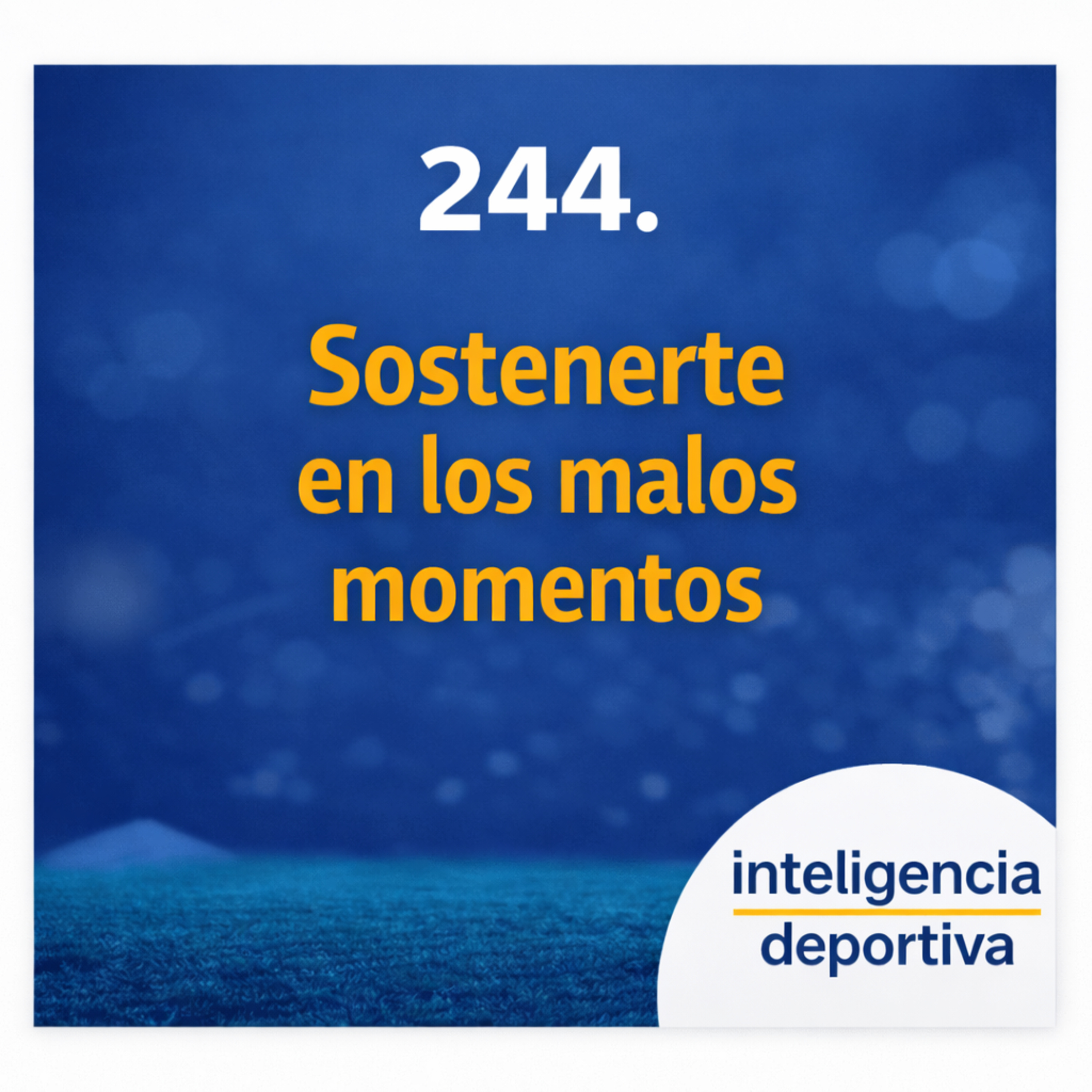 #244. Sostenerte en los malos momentos (mini)