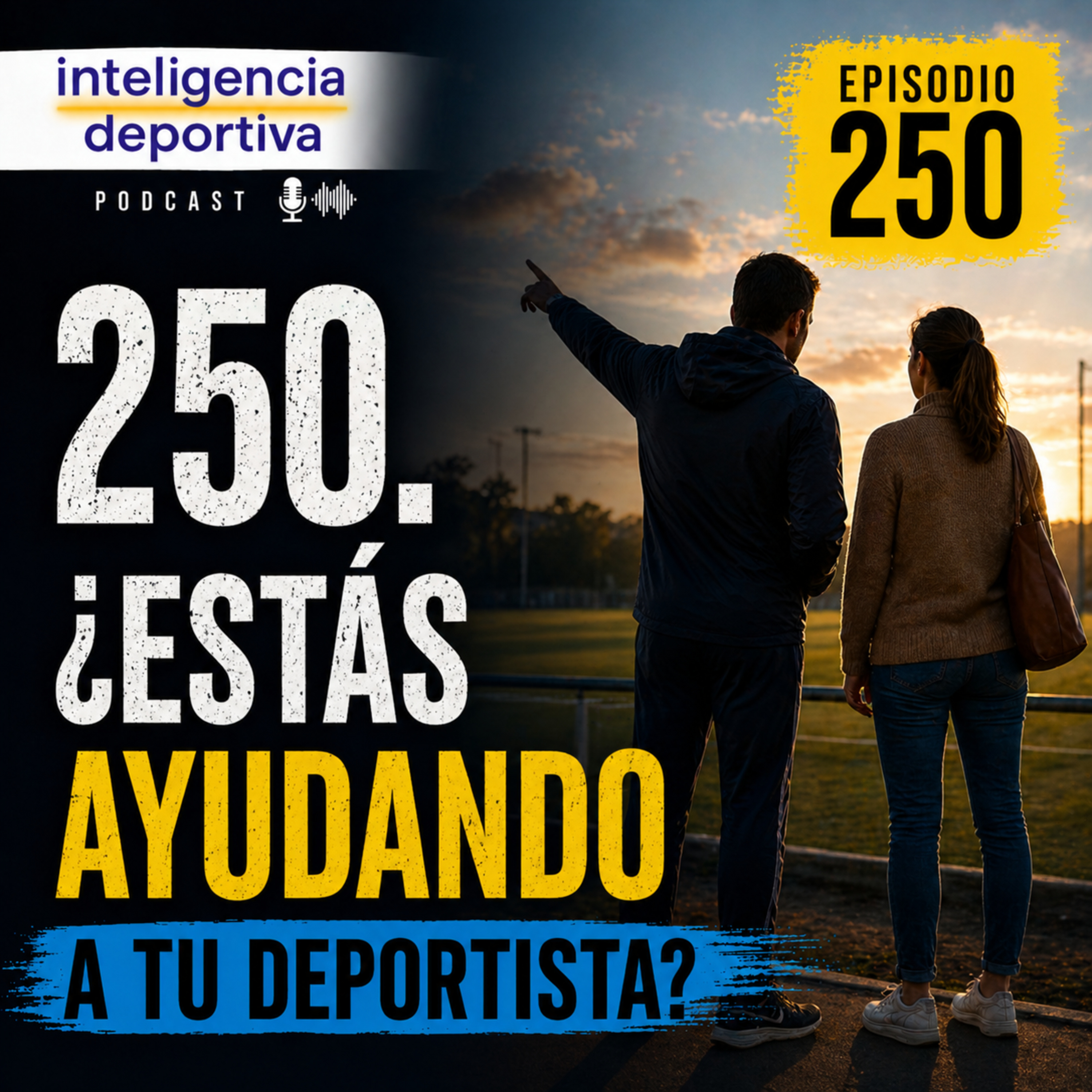#250. ¿Estás ayudando a tu deportista?
