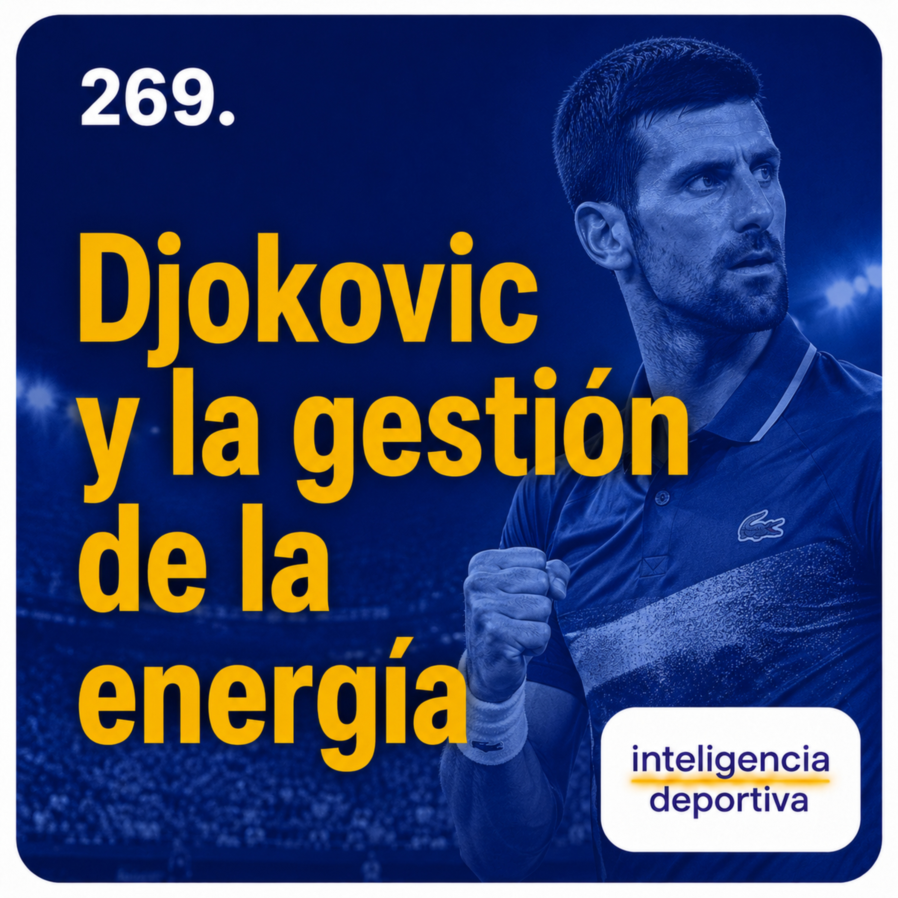 #269. Djokovic y la gestión de la energía episode artwork