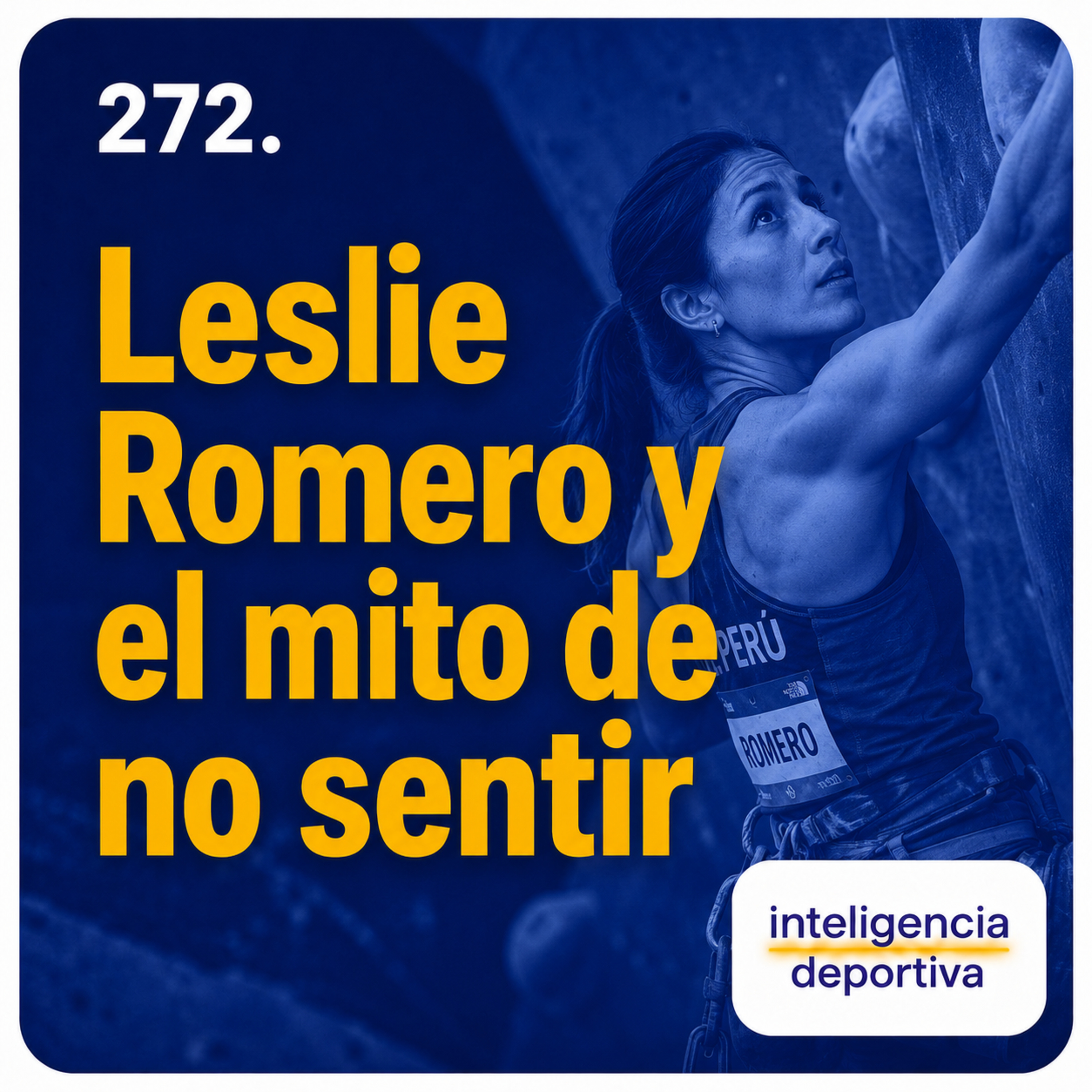 #272. Leslie Romero y el mito de no sentir episode artwork