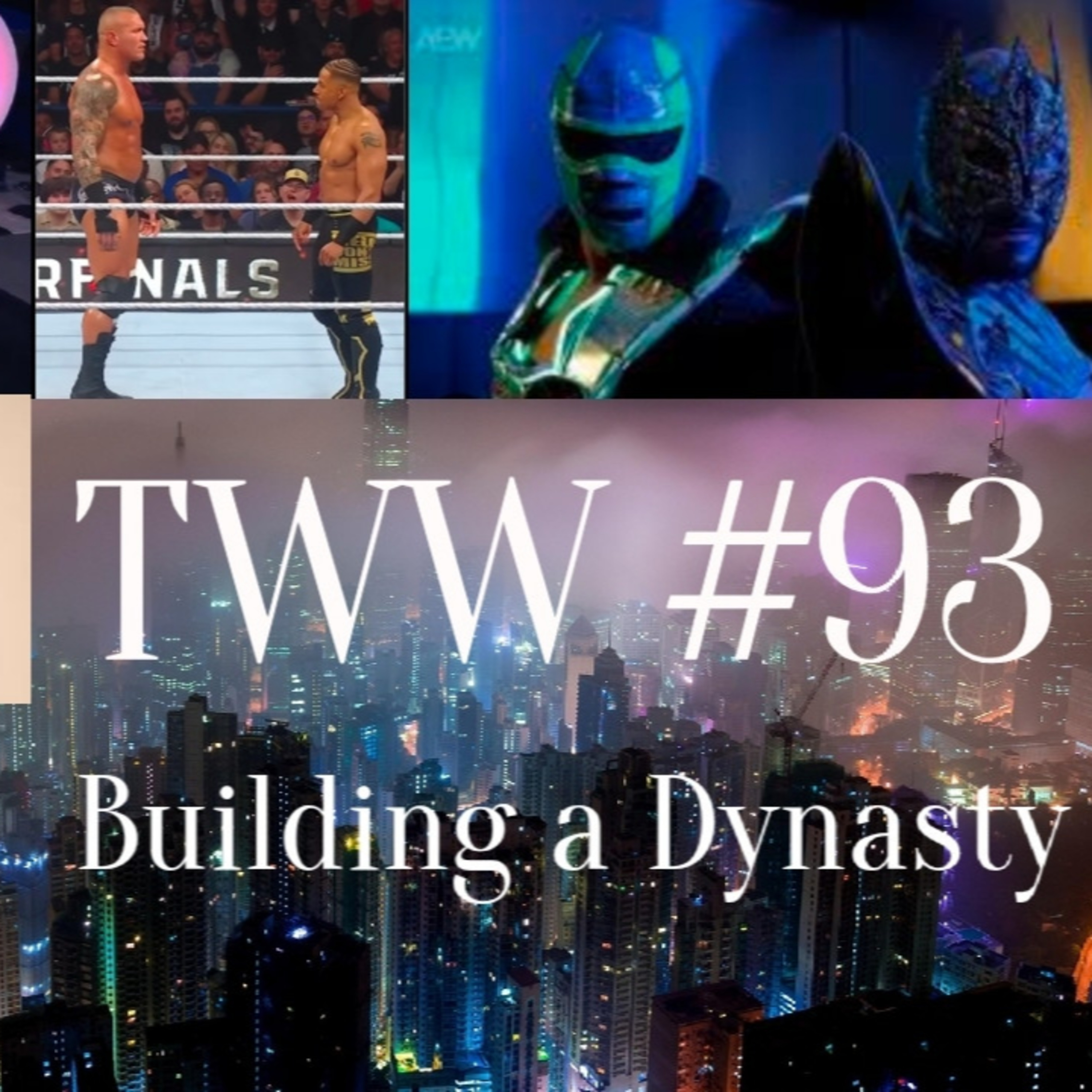 TWW #93: Building a Dynasty episode artwork