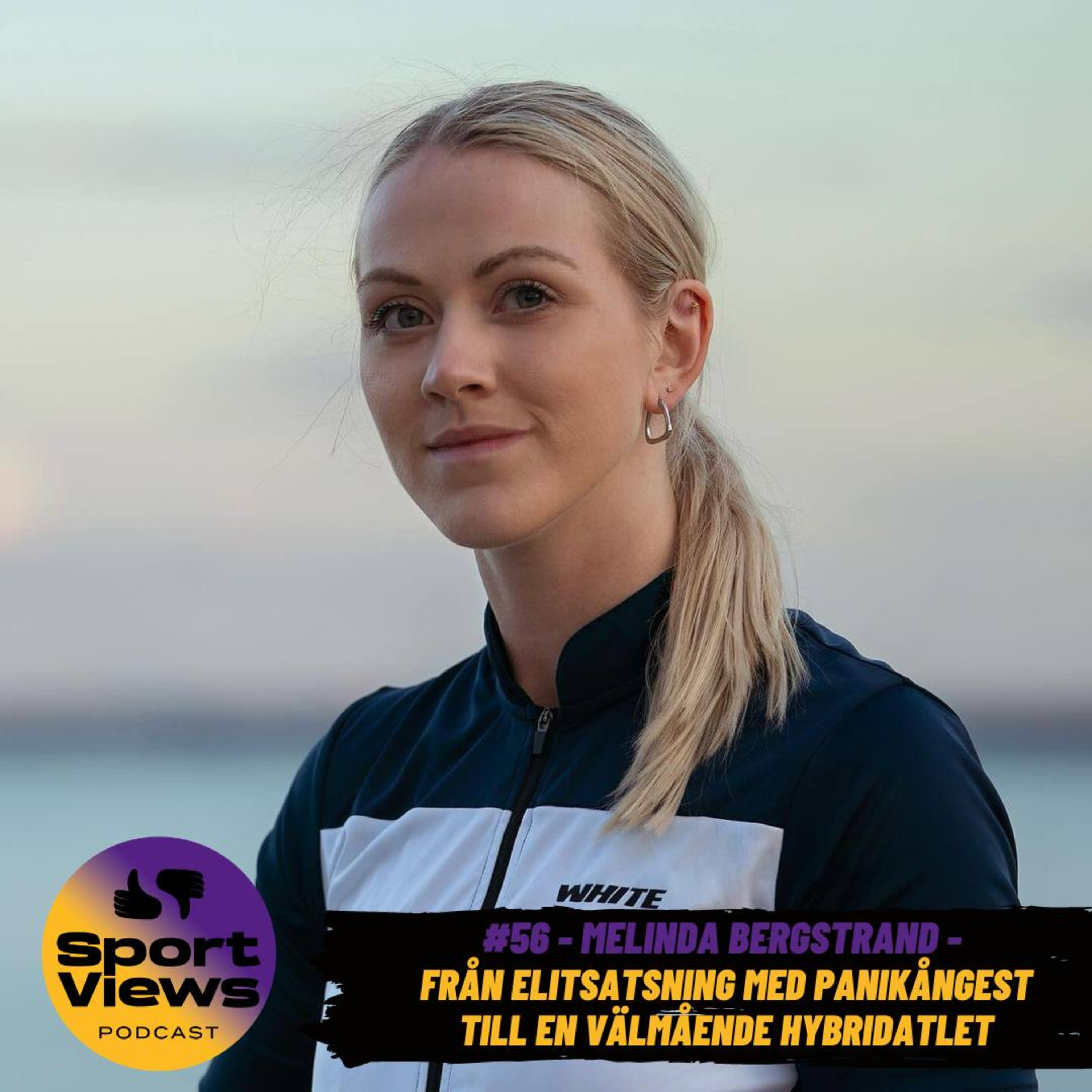 #56 - Melinda Bergstrand - Från elitsatsning med panikångest till en välmående hybridatlet episode artwork