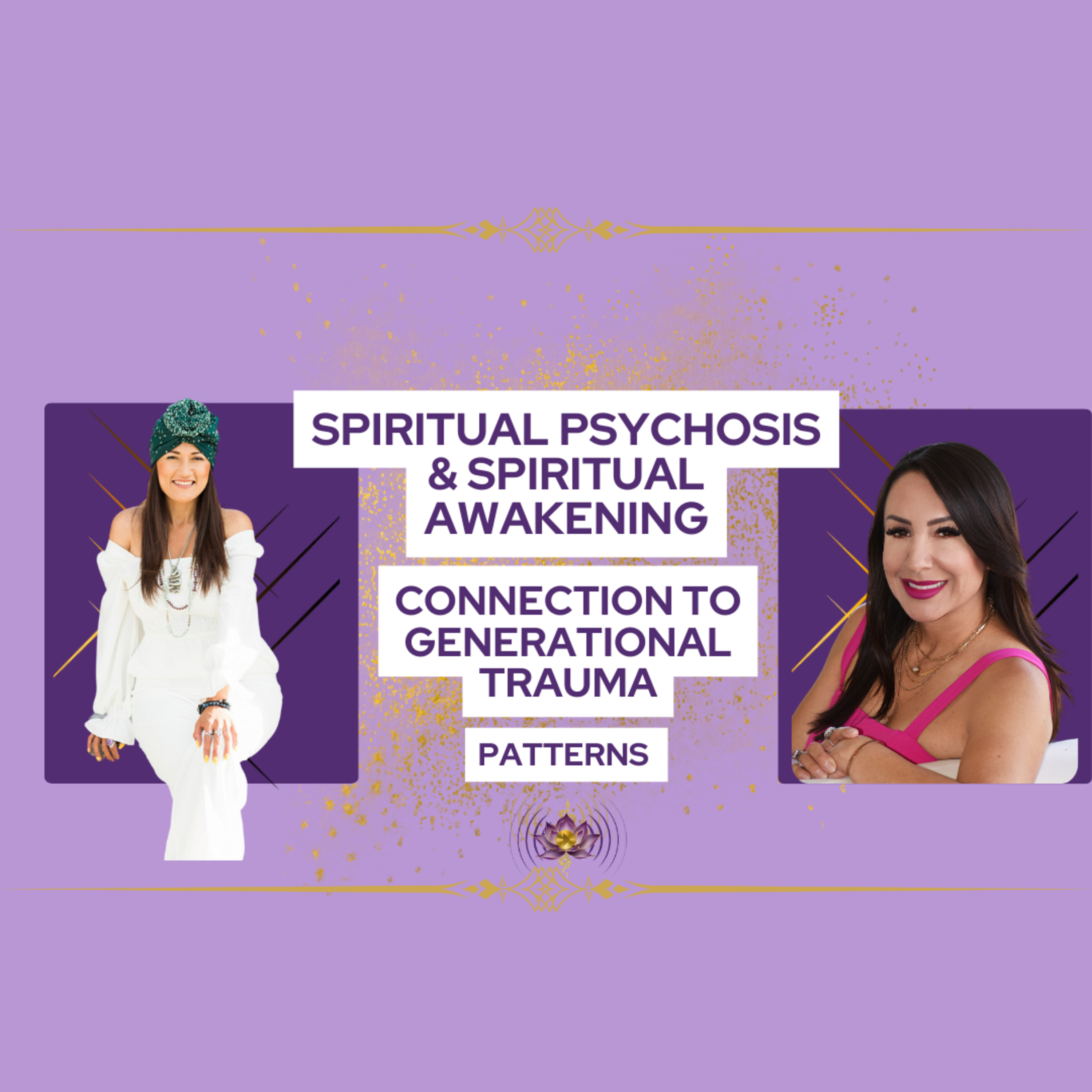 Spiritual Psychosis & Spiritual Awakening: The Hidden Connection to Generational Trauma Patterns episode artwork