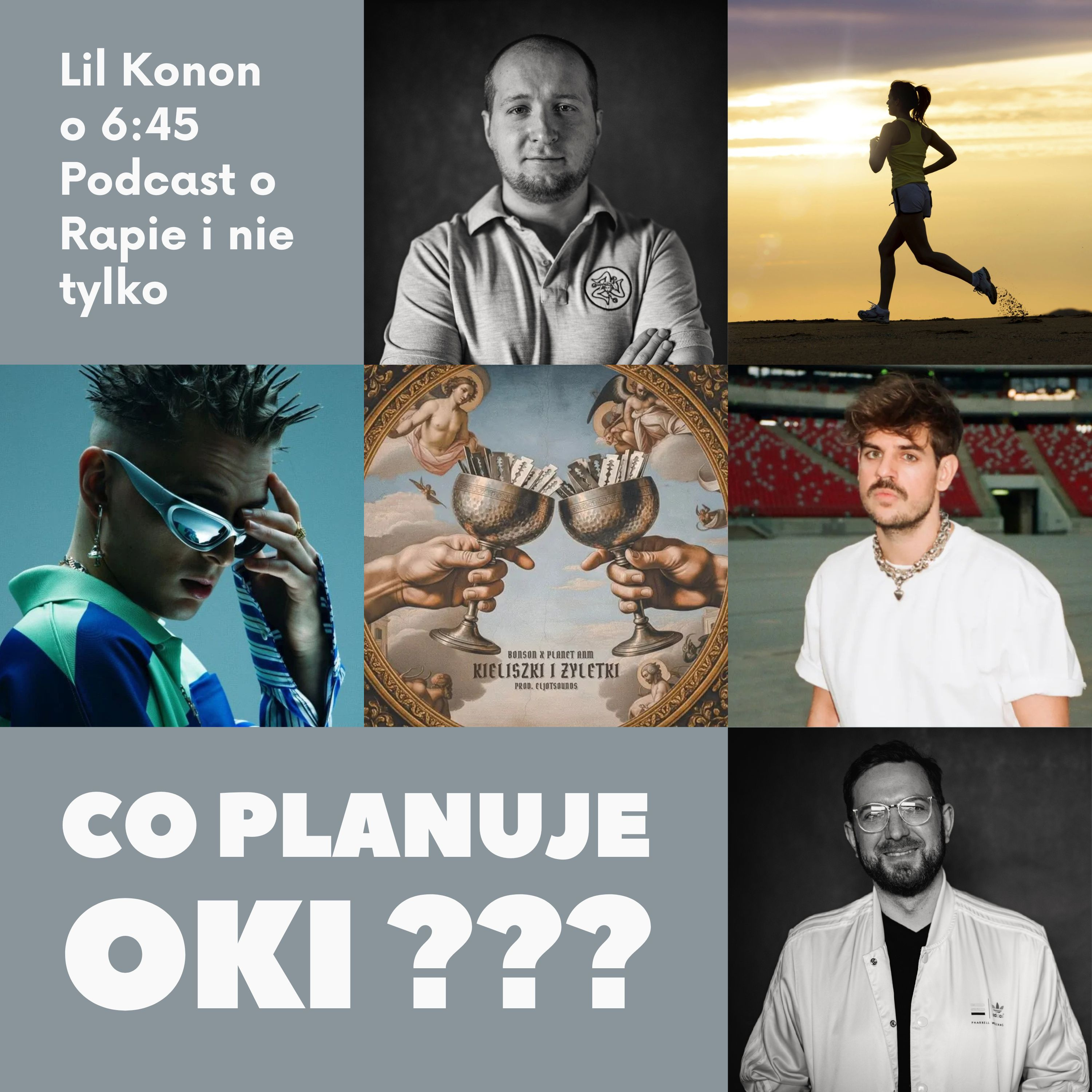 Co planuje OKI ??? | LIL KONON o 6:45 PODCAST episode artwork