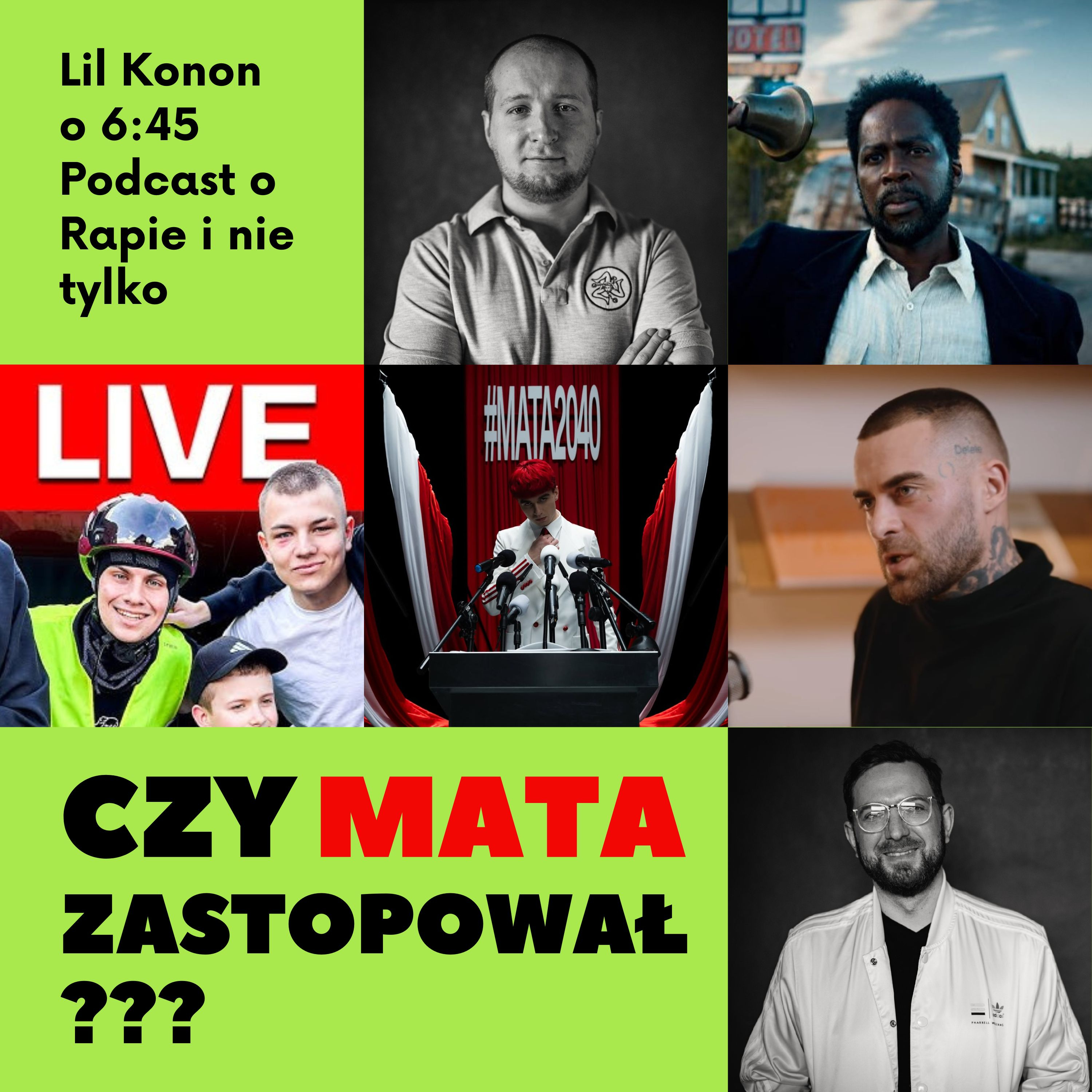 Czy MATA zastopował? | LIL KONON o 6:45 PODCAST episode artwork