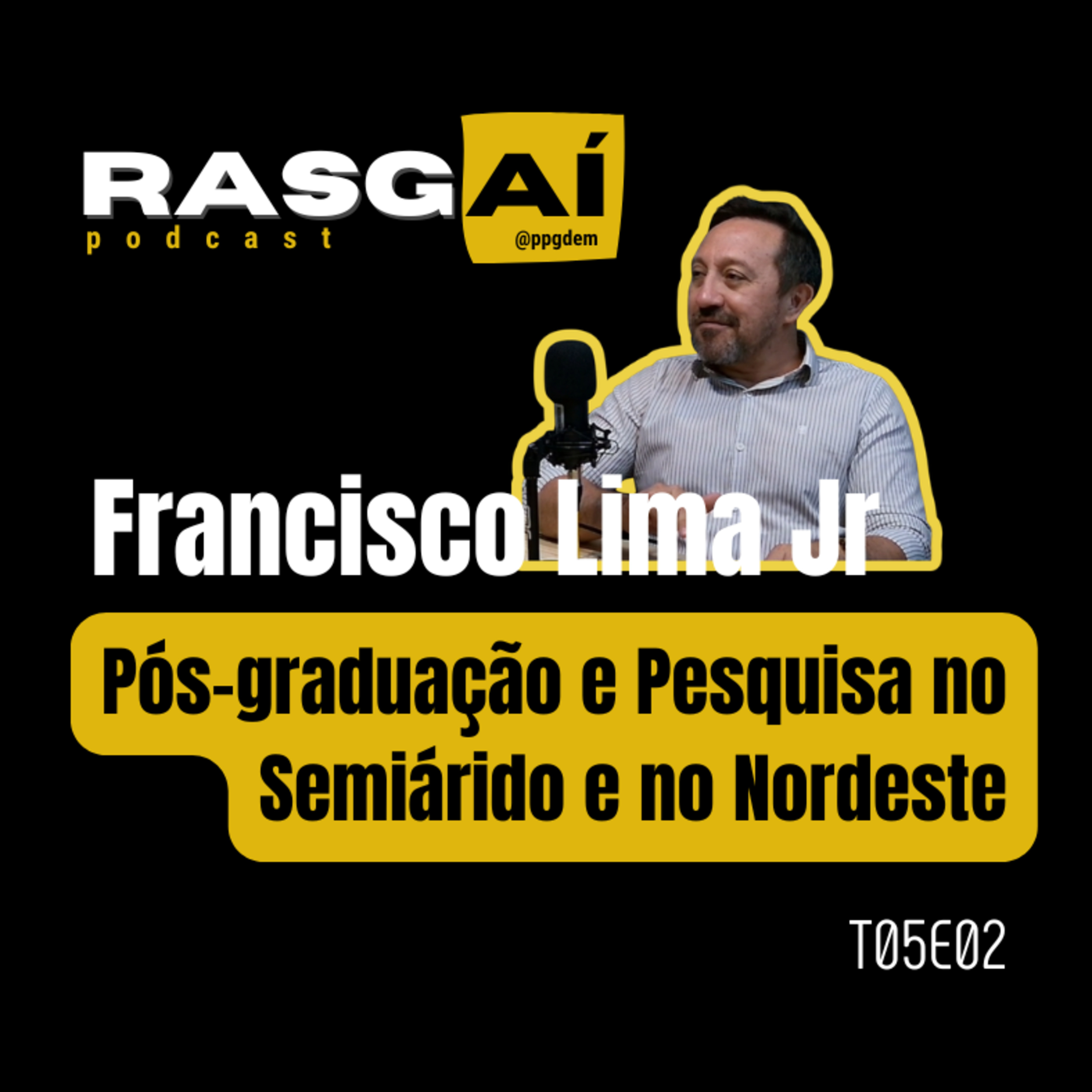 T05E02 | Pós-graduação e pesquisa no Nordeste e no Semiárido episode artwork