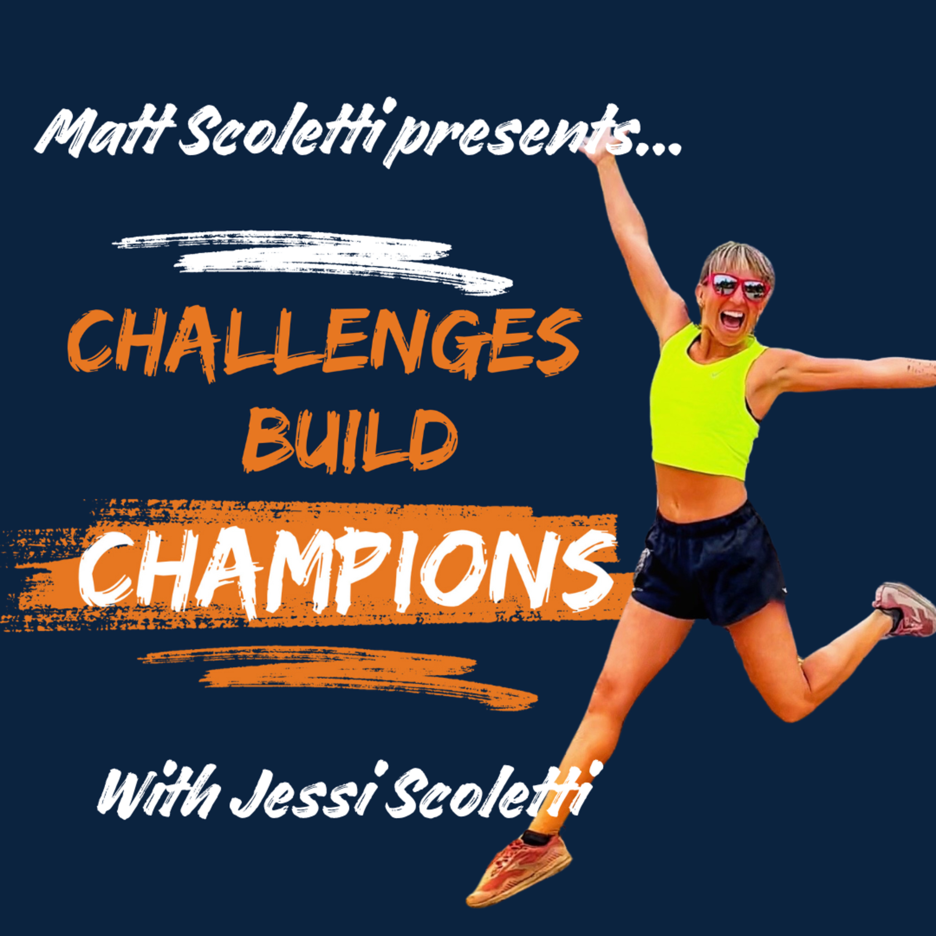 Challenges Build Champions with Matt Scoletti