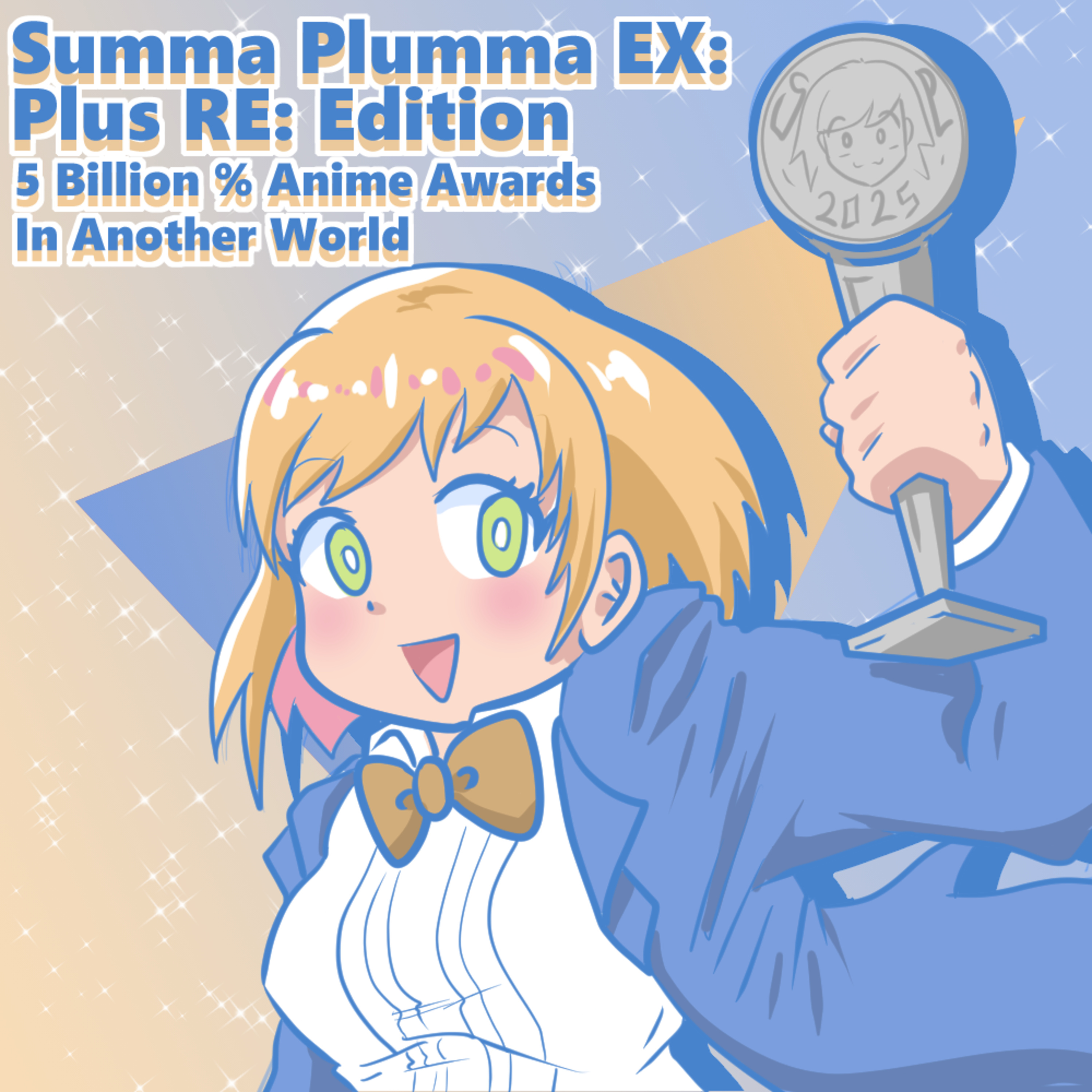 Summa Plumma EX: Plus RE: Edition 5 Billion % 2024 Anime Awards In Another World