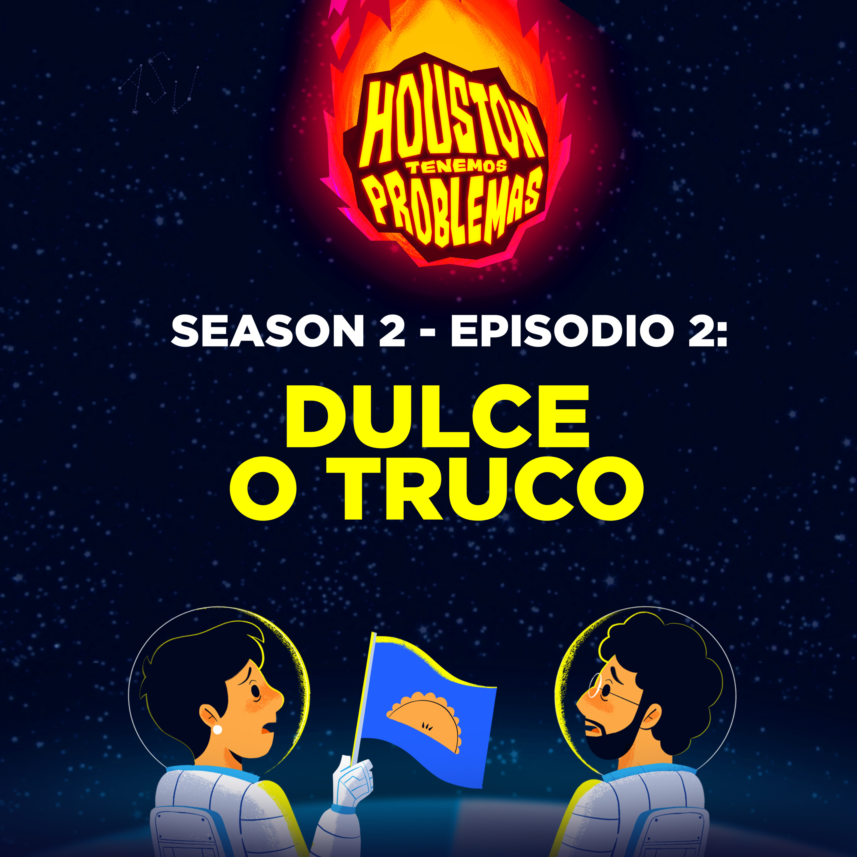 S2 - Ep. 02: DULCE O TRUCO episode artwork