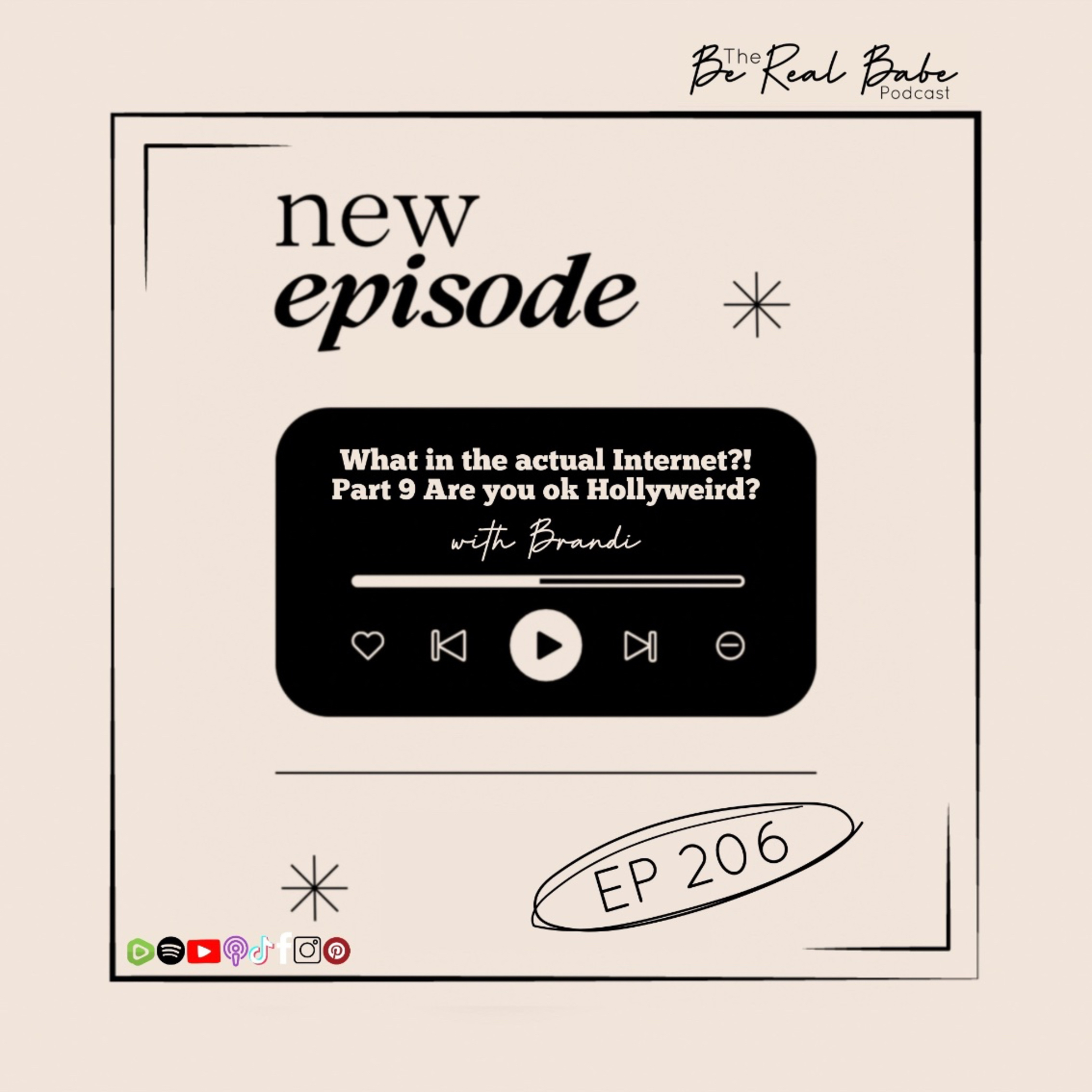 Episode 206 What in the actual Internet? Part 9 Are you ok Hollyweird? episode artwork