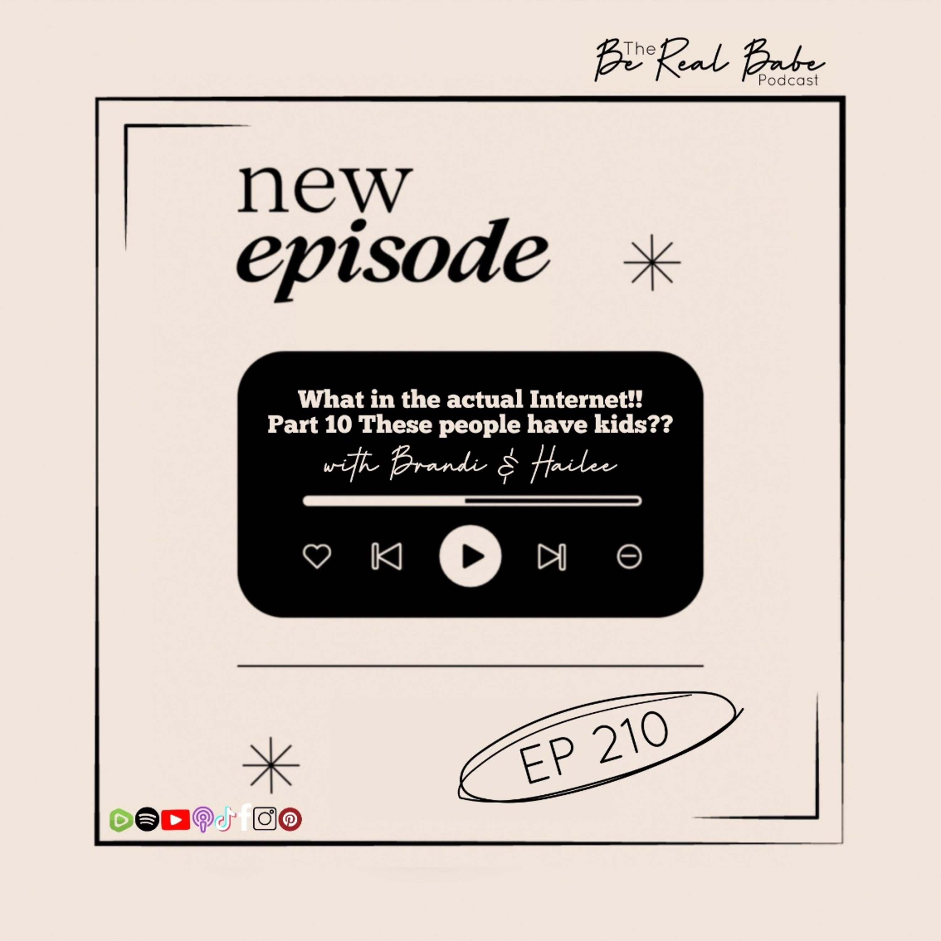 Episode 210 What in the Actual Internet?! Part 10 These people have kids? episode artwork