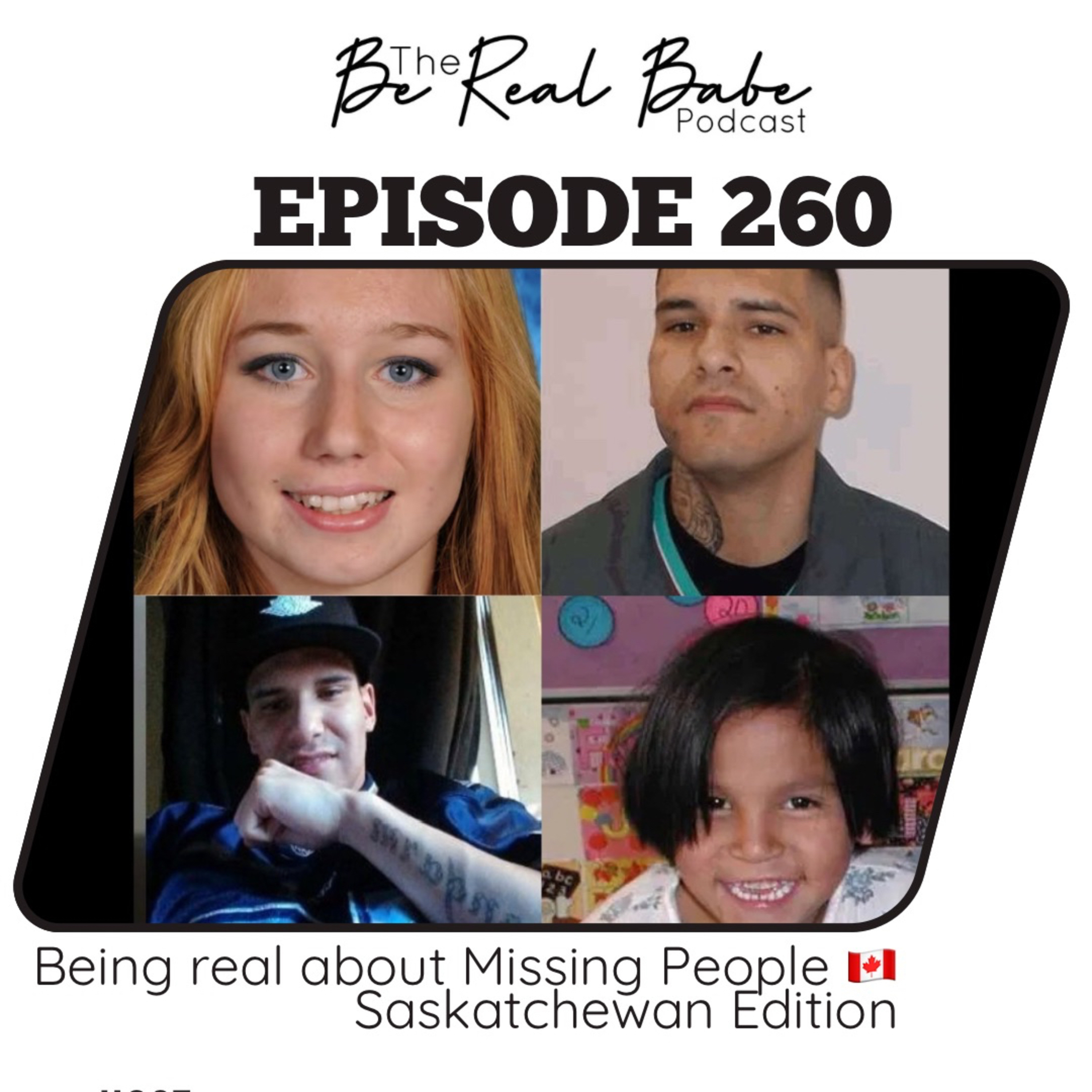 Episode 260 Being real about missing people 🇨🇦 Saskatchewan Edition episode artwork