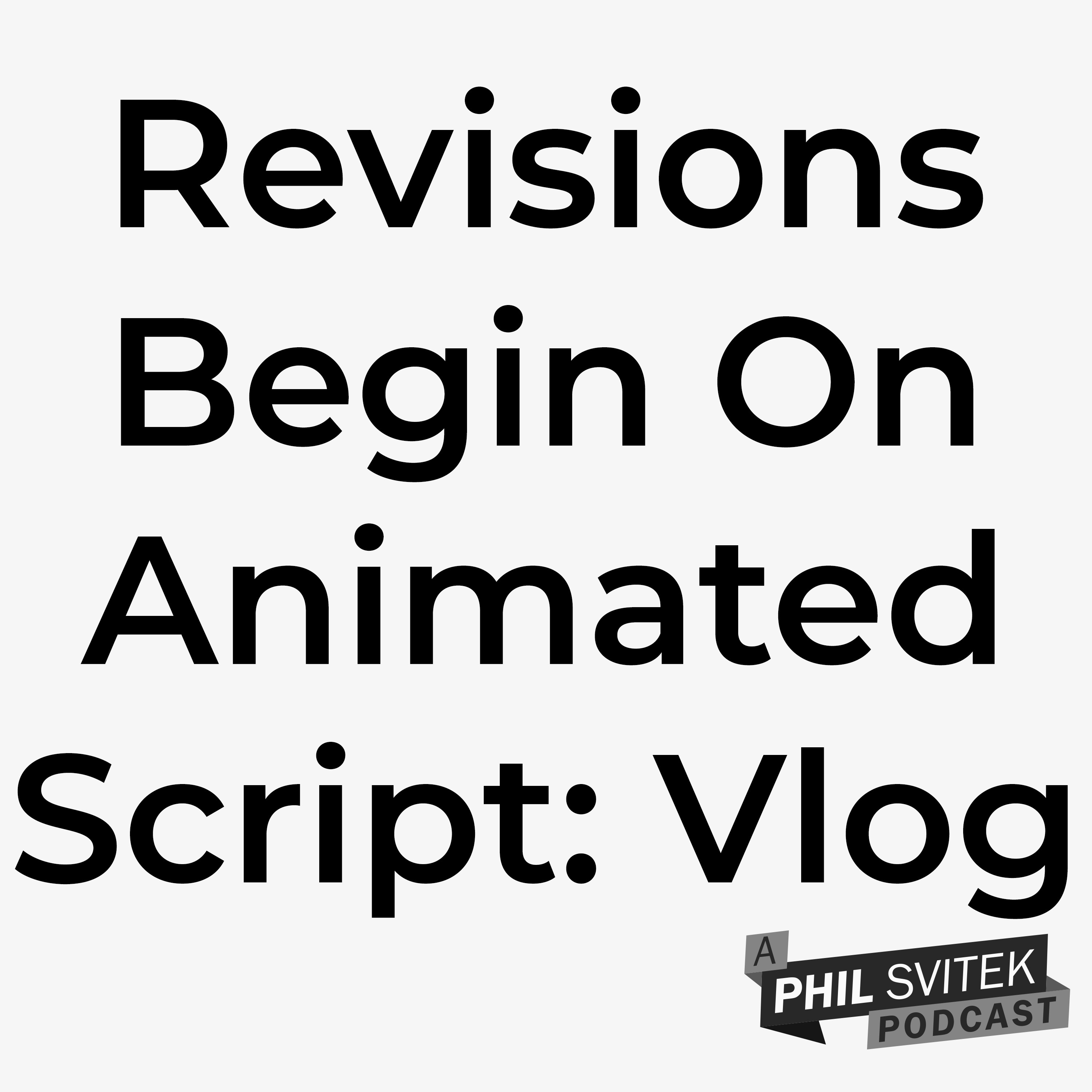 Receiving Notes Lead To Revisions On Animated Feature Script And New Routine - 5/30/2023: Vlog episode artwork