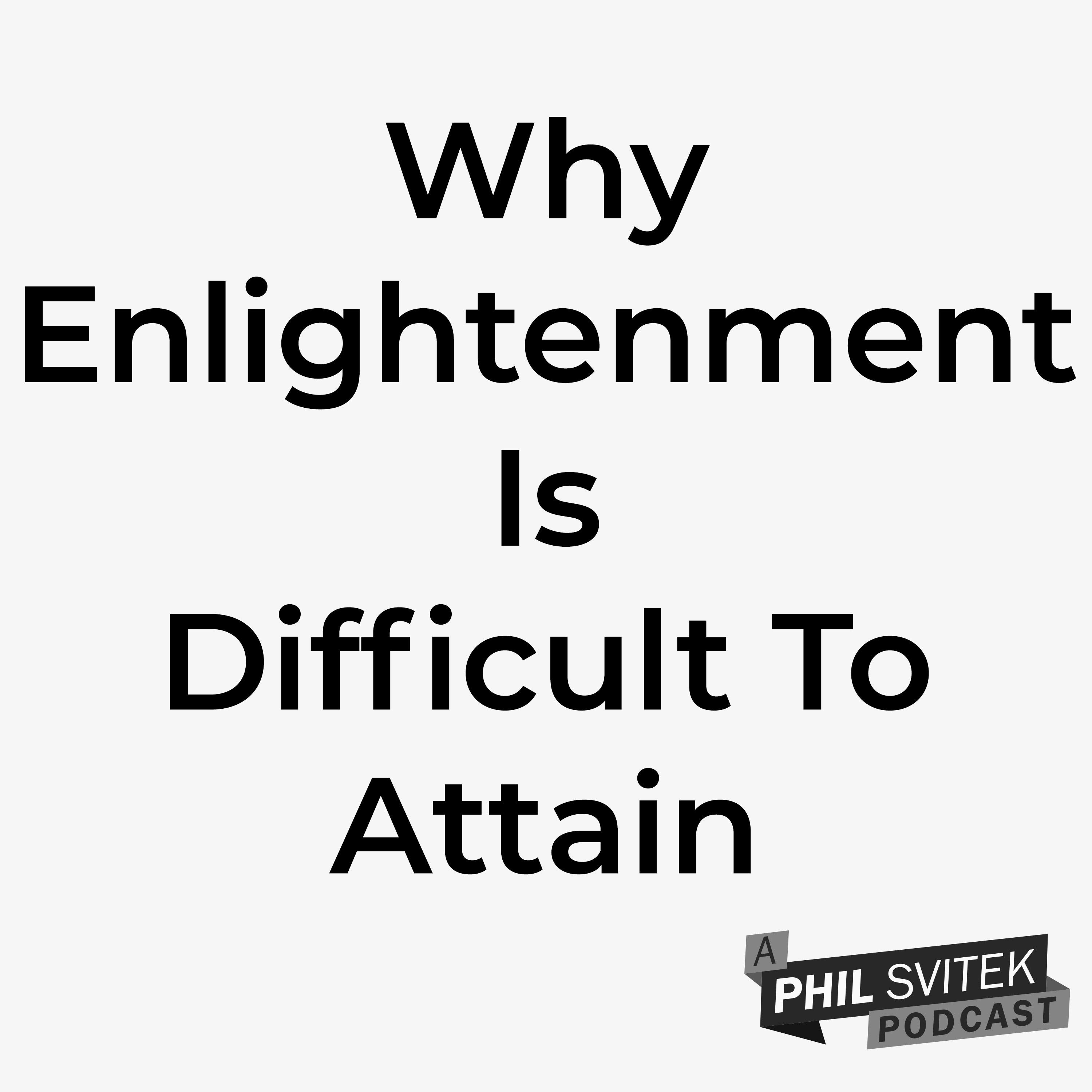 The Difficult Path to Enlightenment: Embracing Honesty and Facing Your Darkness episode artwork