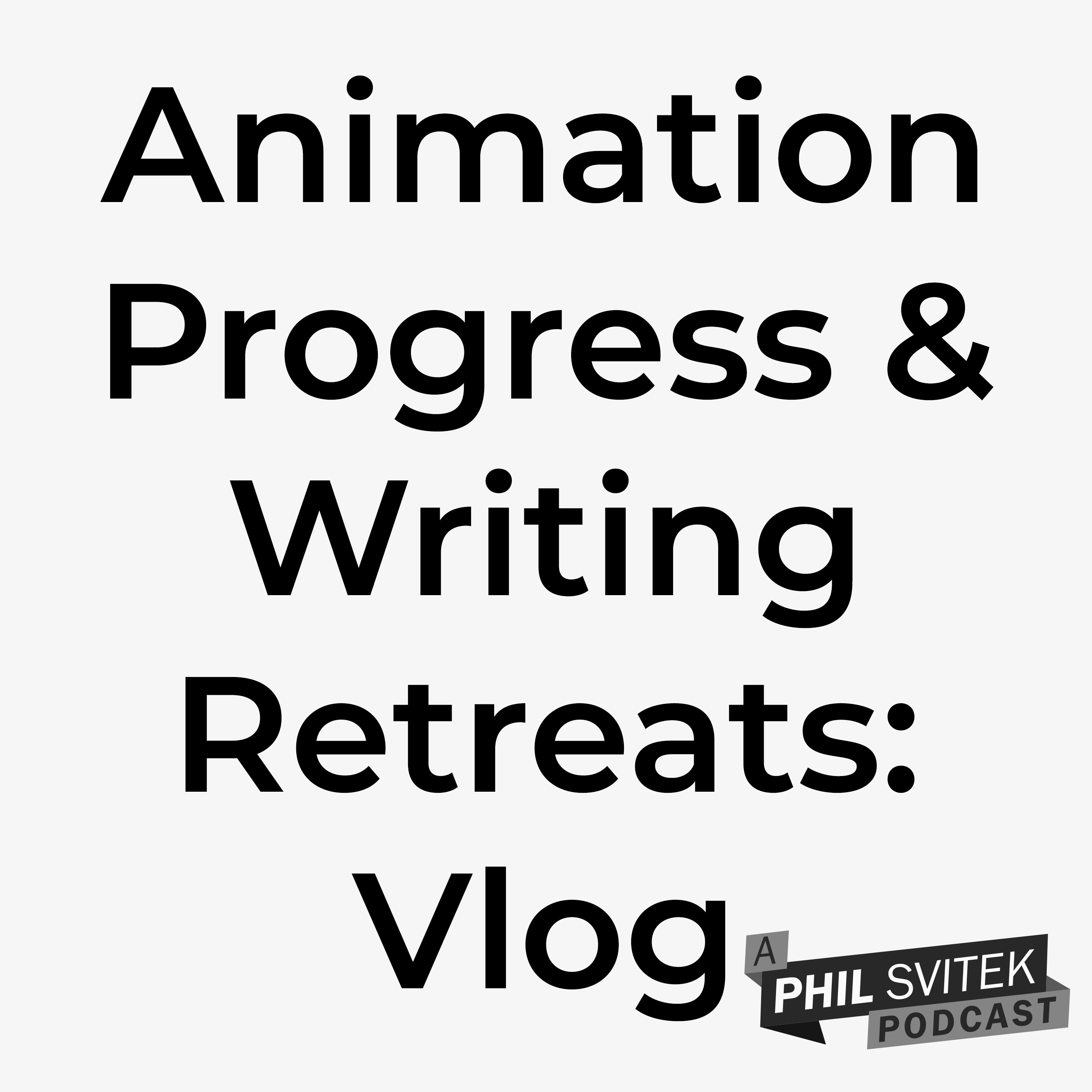 Animation Progress, Writing Retreats, and Film Insights - 6/17/2024: Vlog