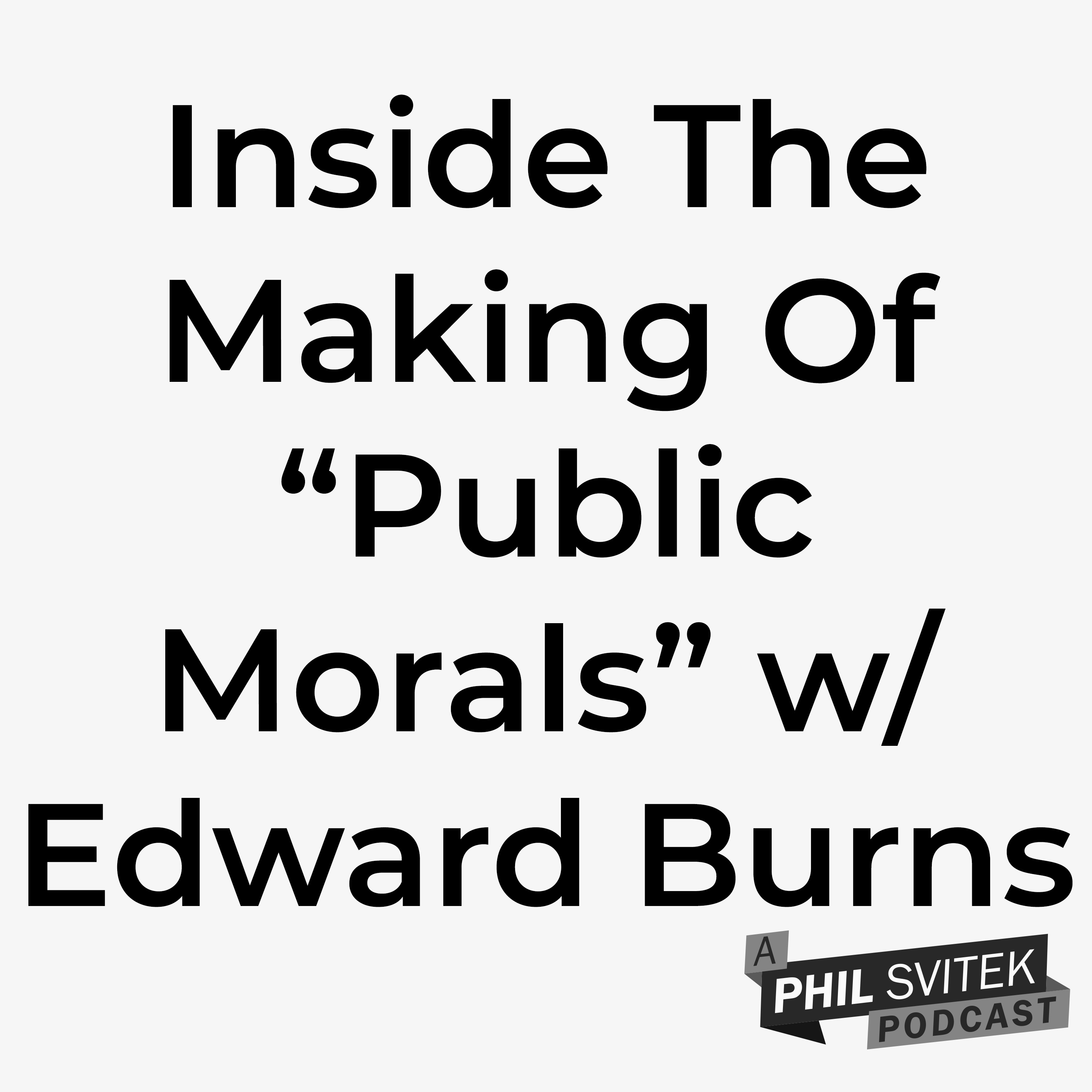 Inside the Making of TNT’s Public Morals w/Creator Edward Burns (AfterBuzz TV Repost) episode artwork