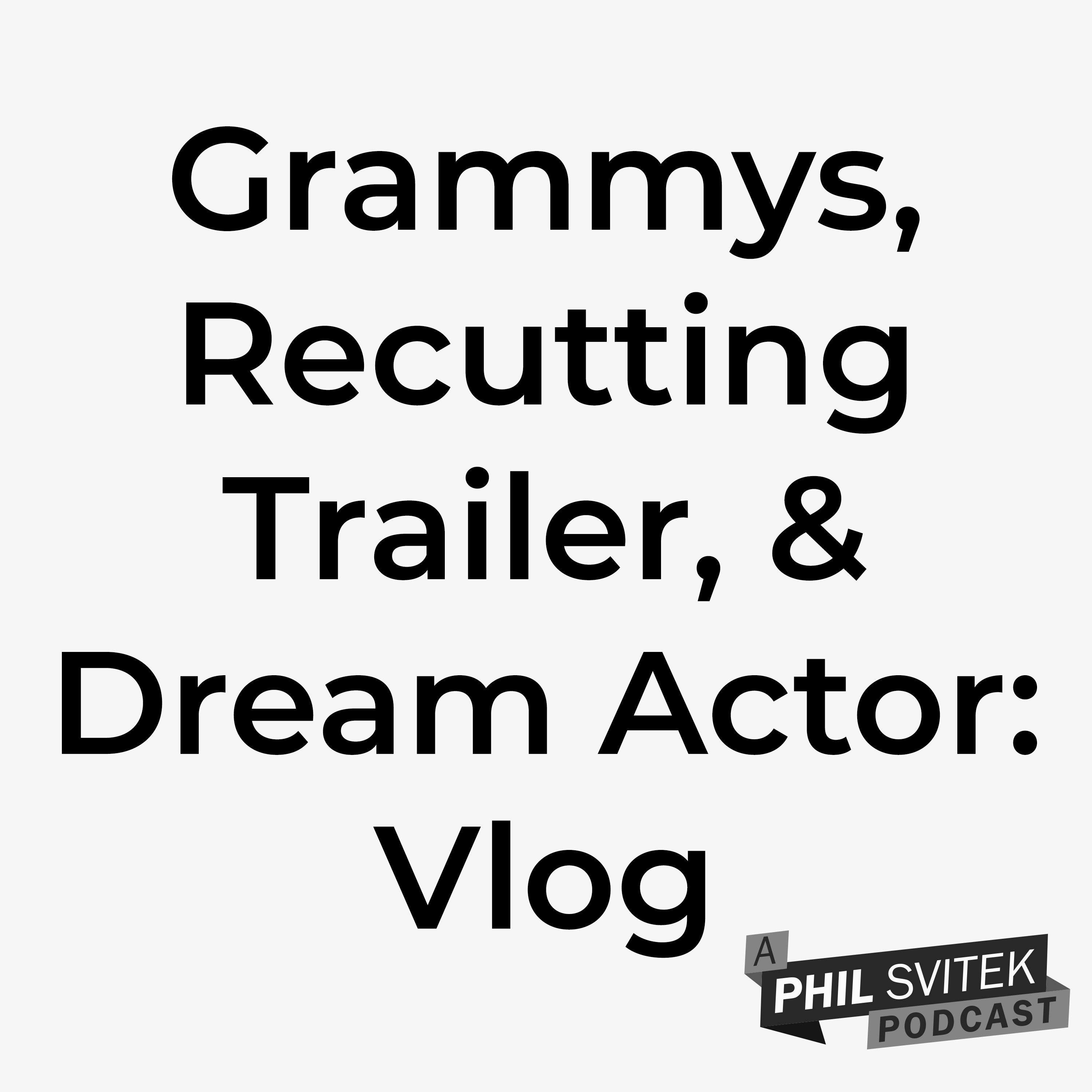 Working the Grammys, Recutting Our Trailer, and a Dream Actor?! - 2/9/2025: Vlog episode artwork