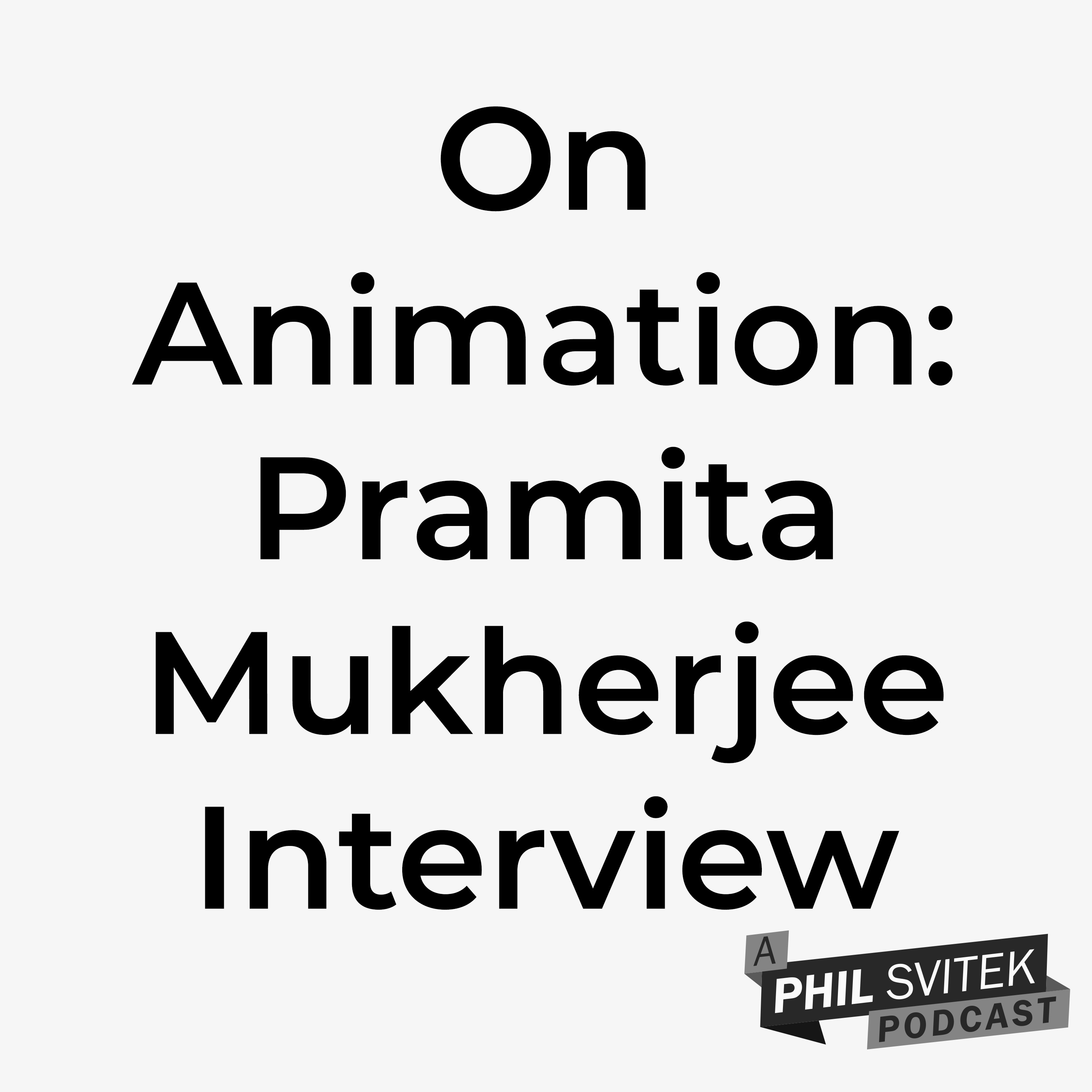 From Kolkata to Hollywood: Pramita Mukherjee on Surviving AND Thriving in Animation episode artwork
