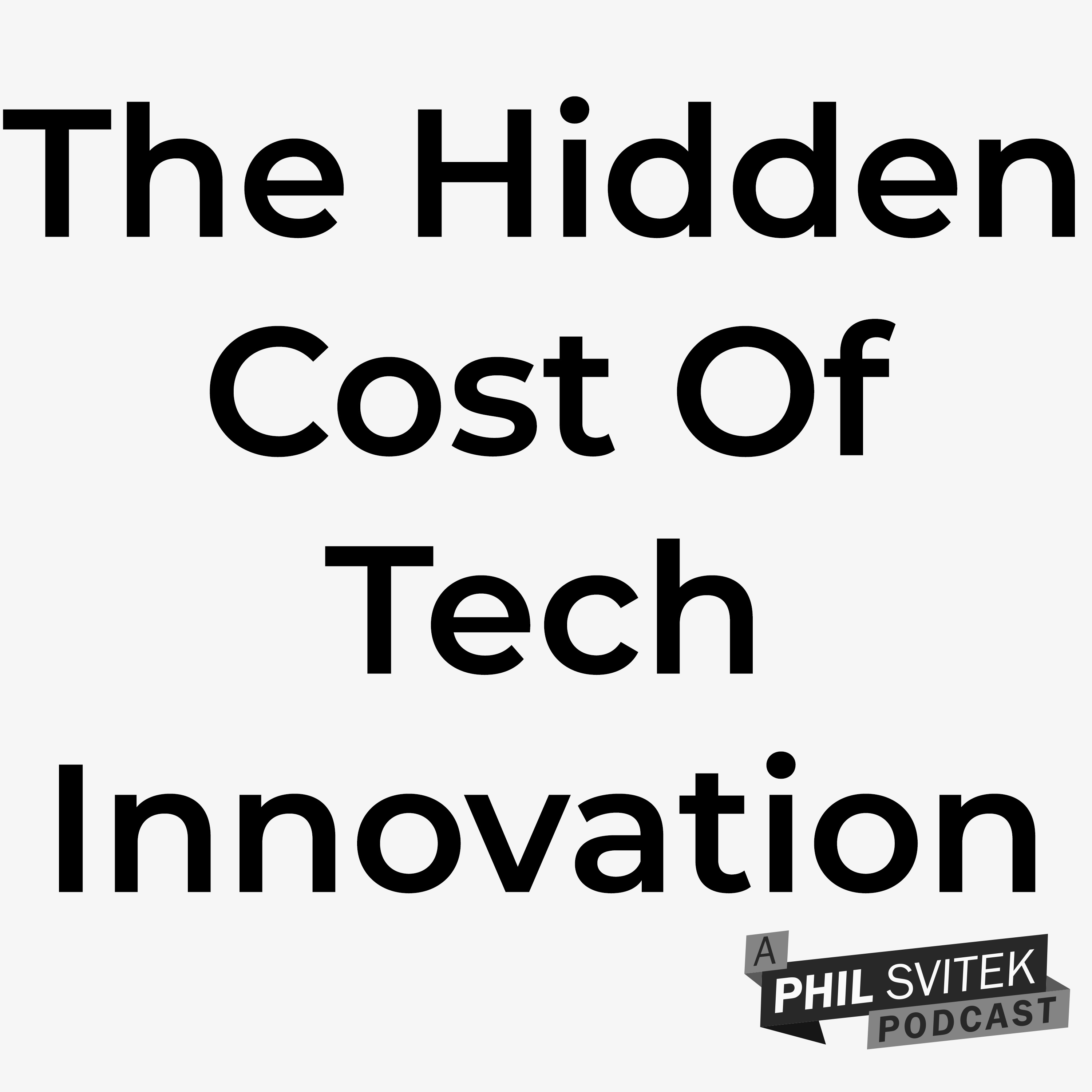 How Tech "Innovation" Broke Sustainable Industries | The Hidden Cost We’re All Paying episode artwork