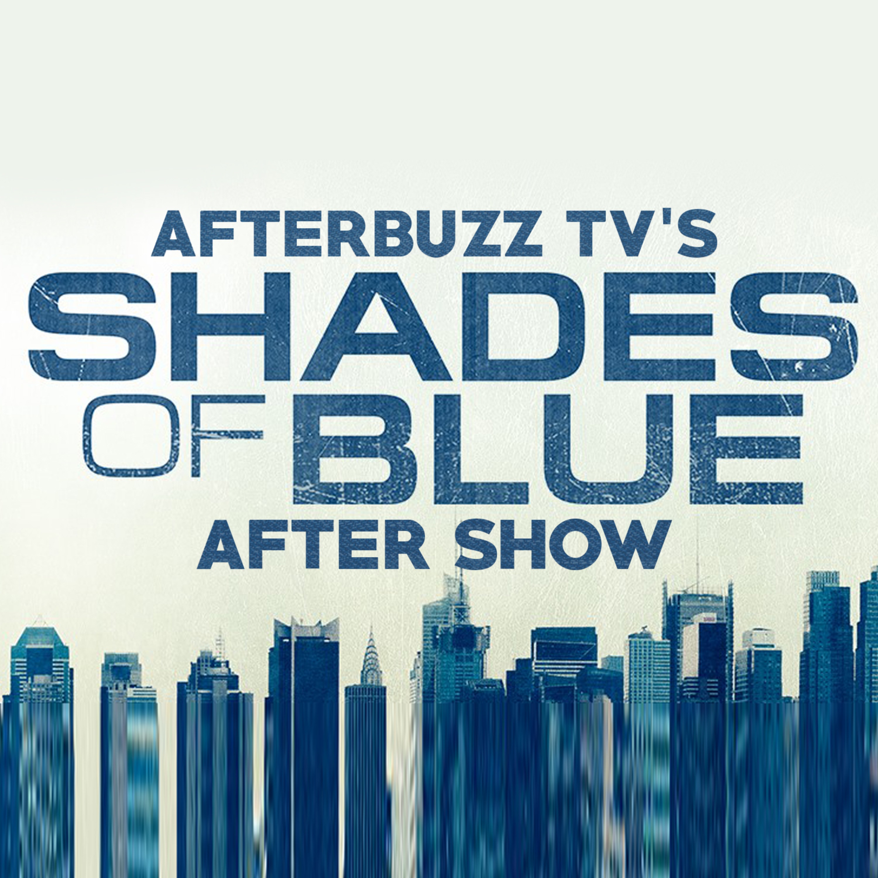 Shades Of Blue Reviews and After Show - AfterBuzz TV