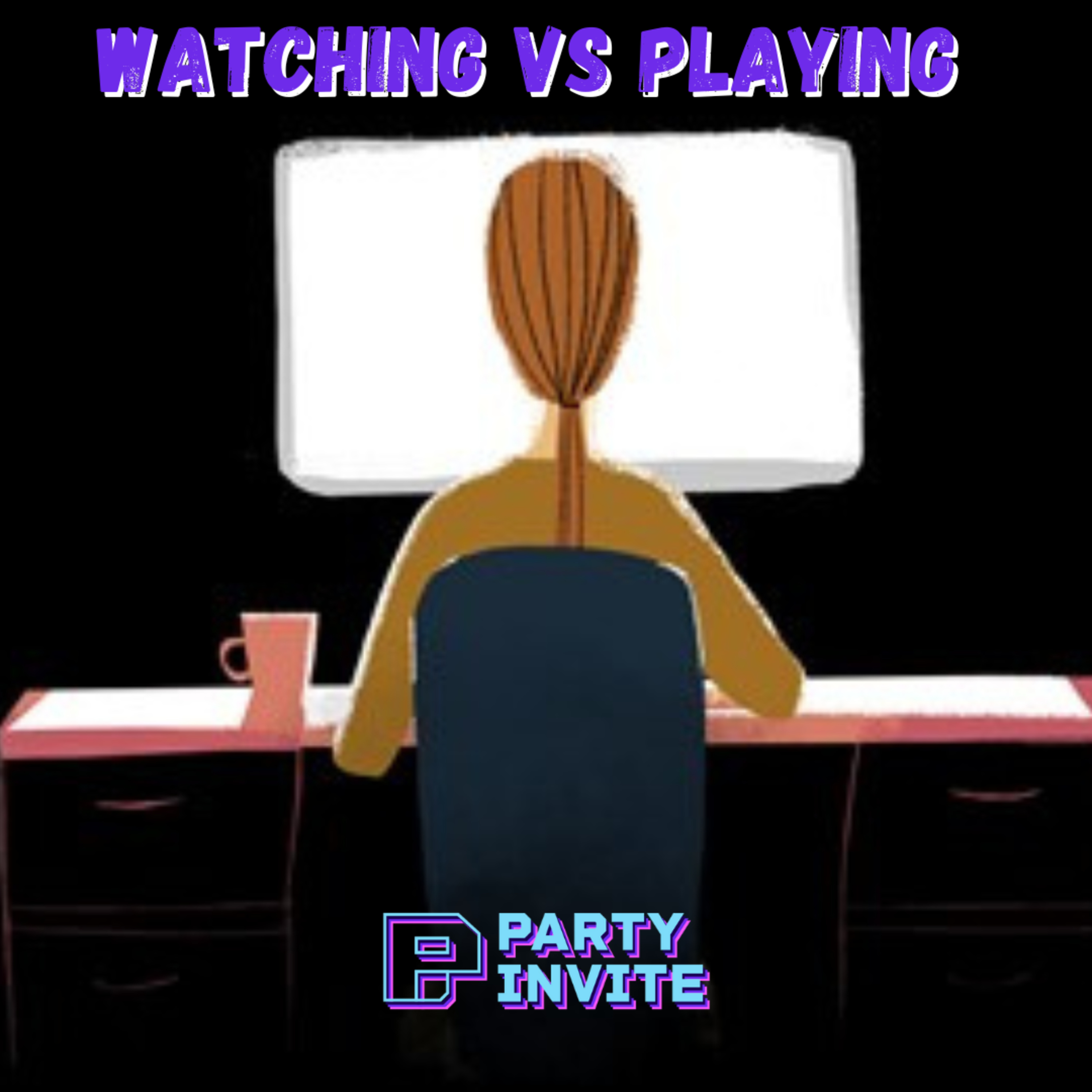 Watching Vs Playing episode artwork