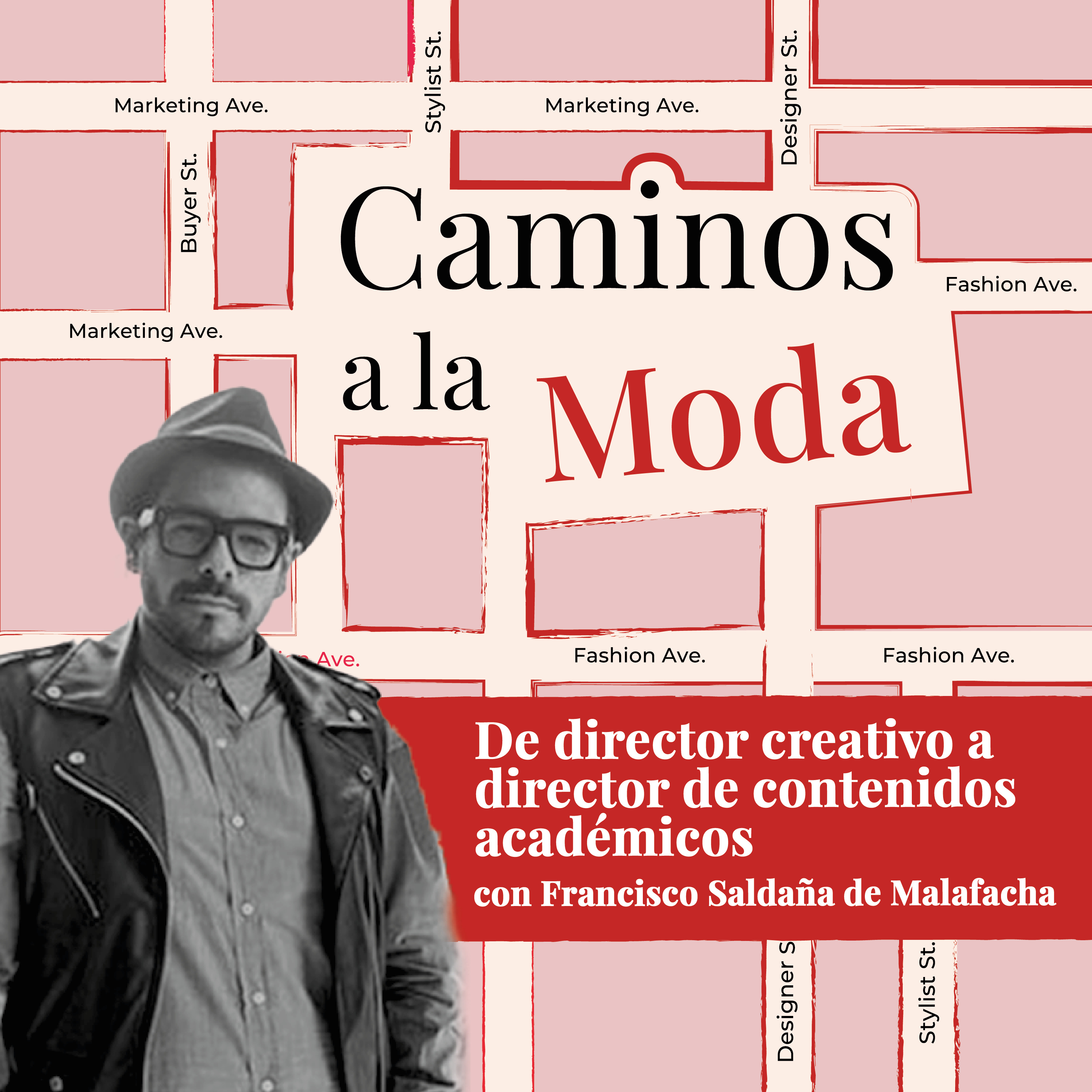 T5 E4 "De director creativo a director de contenidos académicos" con Francisco Saldaña