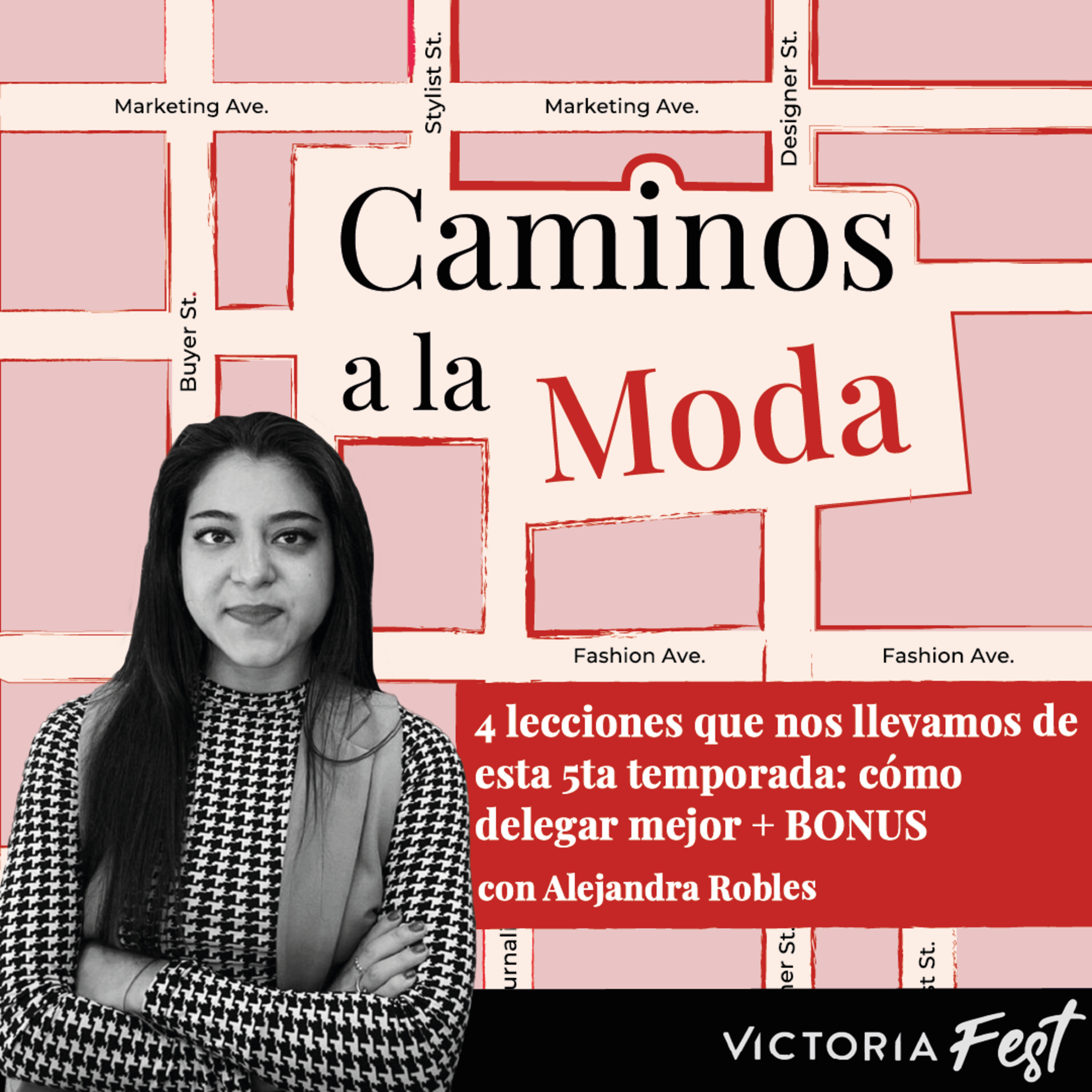 T5 E11 "4 lecciones que nos llevamos de esta 5ta temporada: delegar mejor + BONUS"