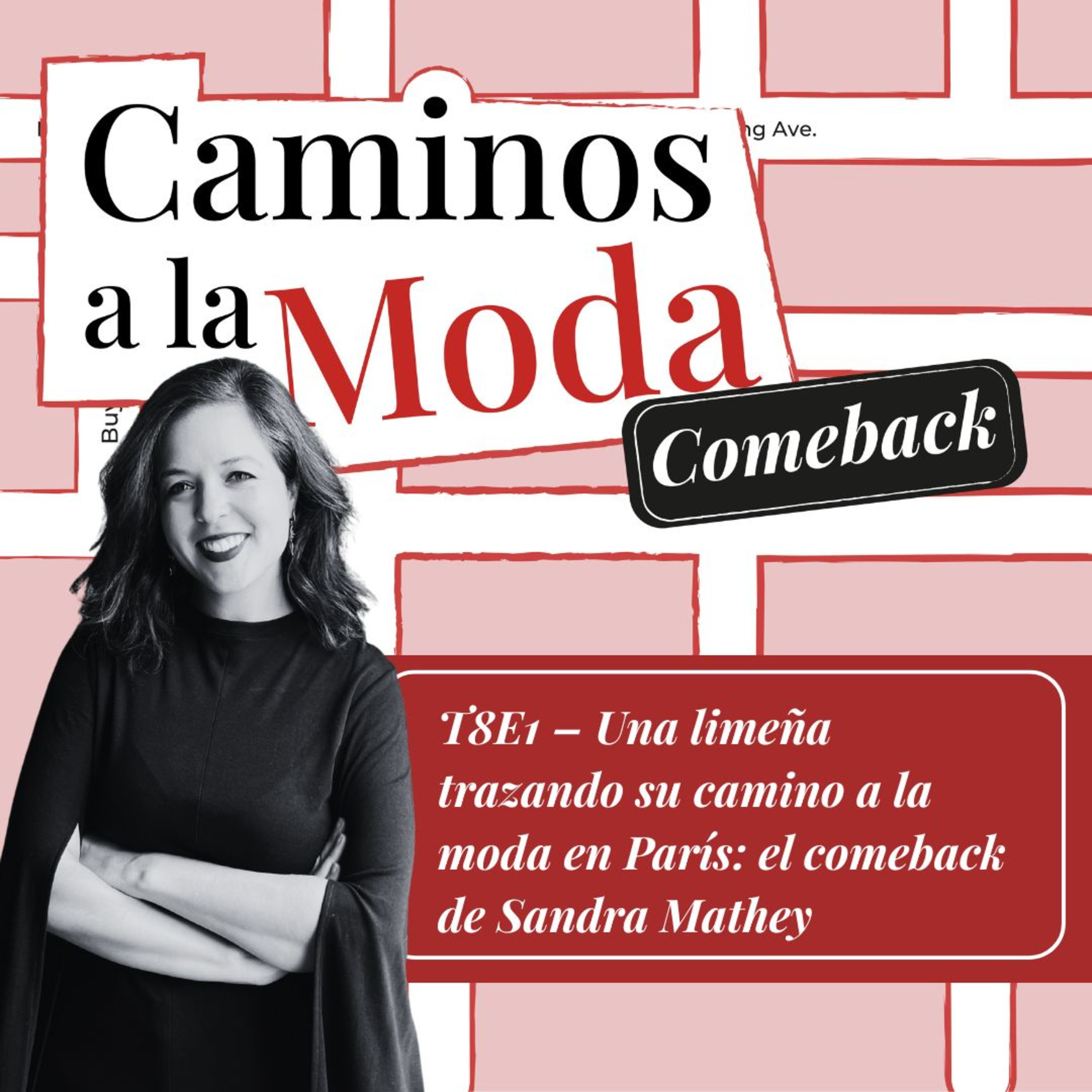 T8 E1 – Una limeña trazando su camino a la moda en París: el comeback de Sandra Mathey