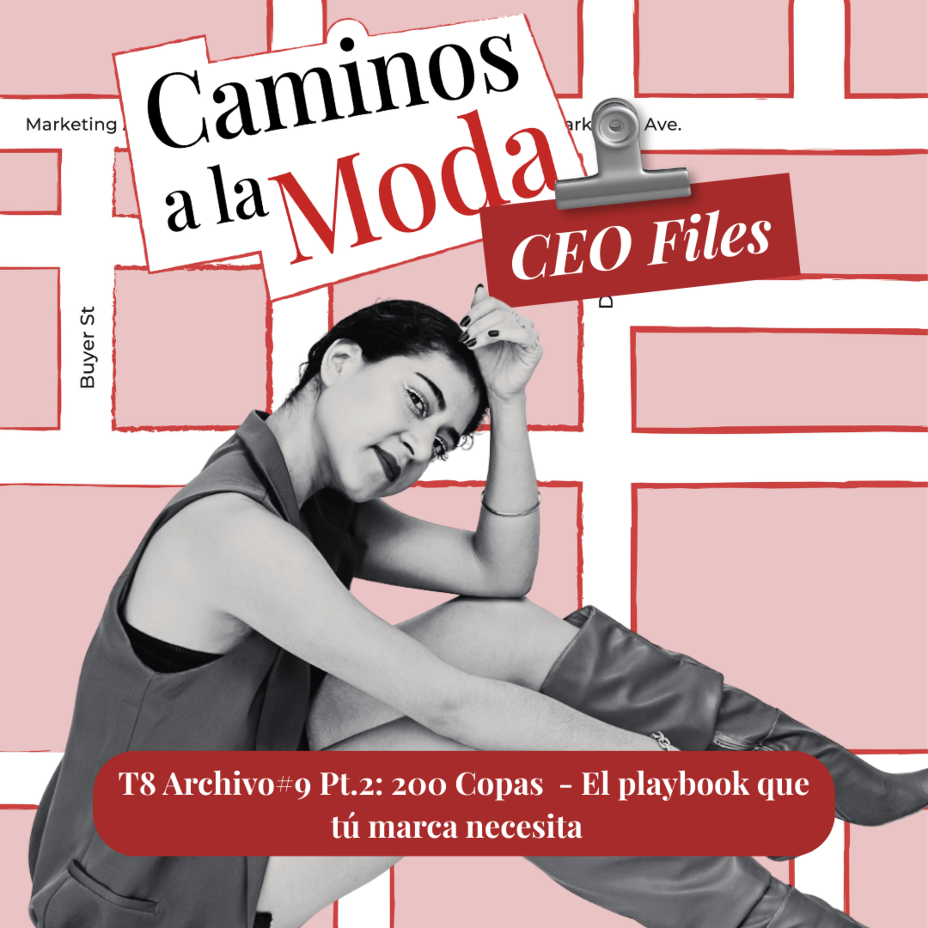 T8 Archivo #9 Pt. 2: 200 Copas - El playbook que tu marca necesita