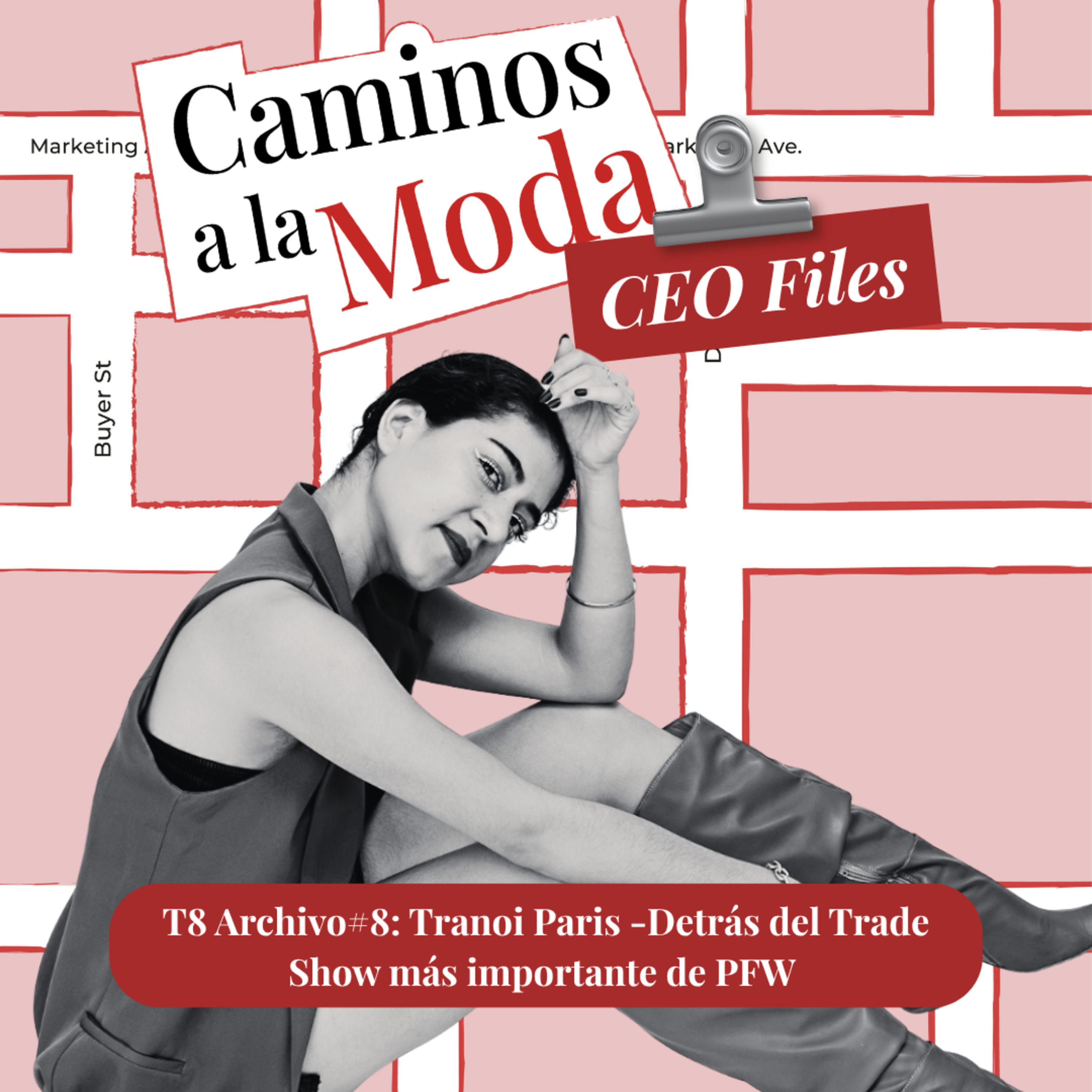 T8E8: Tranoi Paris - Detrás del Trade Show más importante de PFW