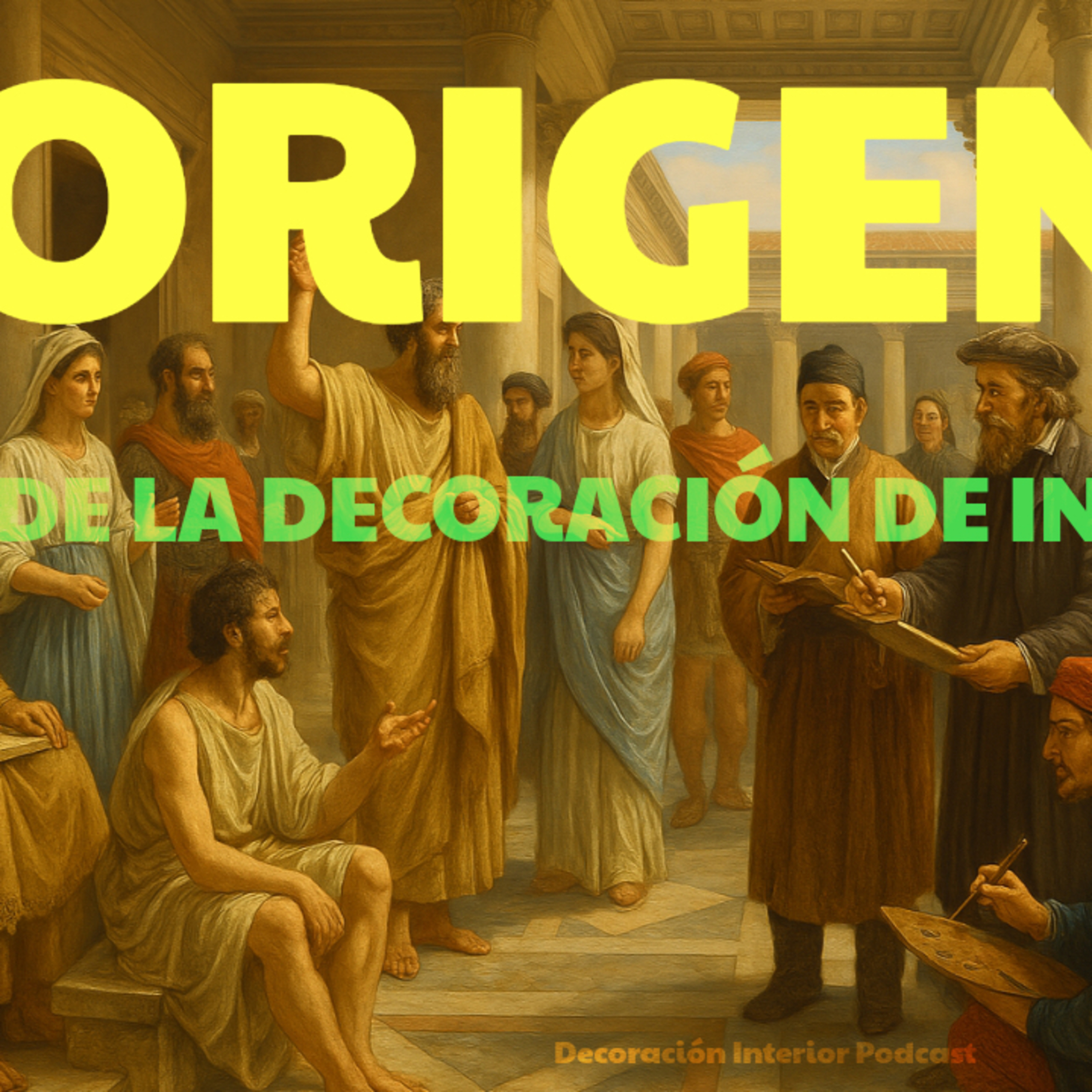🏛️ Orígenes de la Decoración de Interiores: Un Viaje desde las Cuevas hasta Hoy 🛋️ | episode artwork