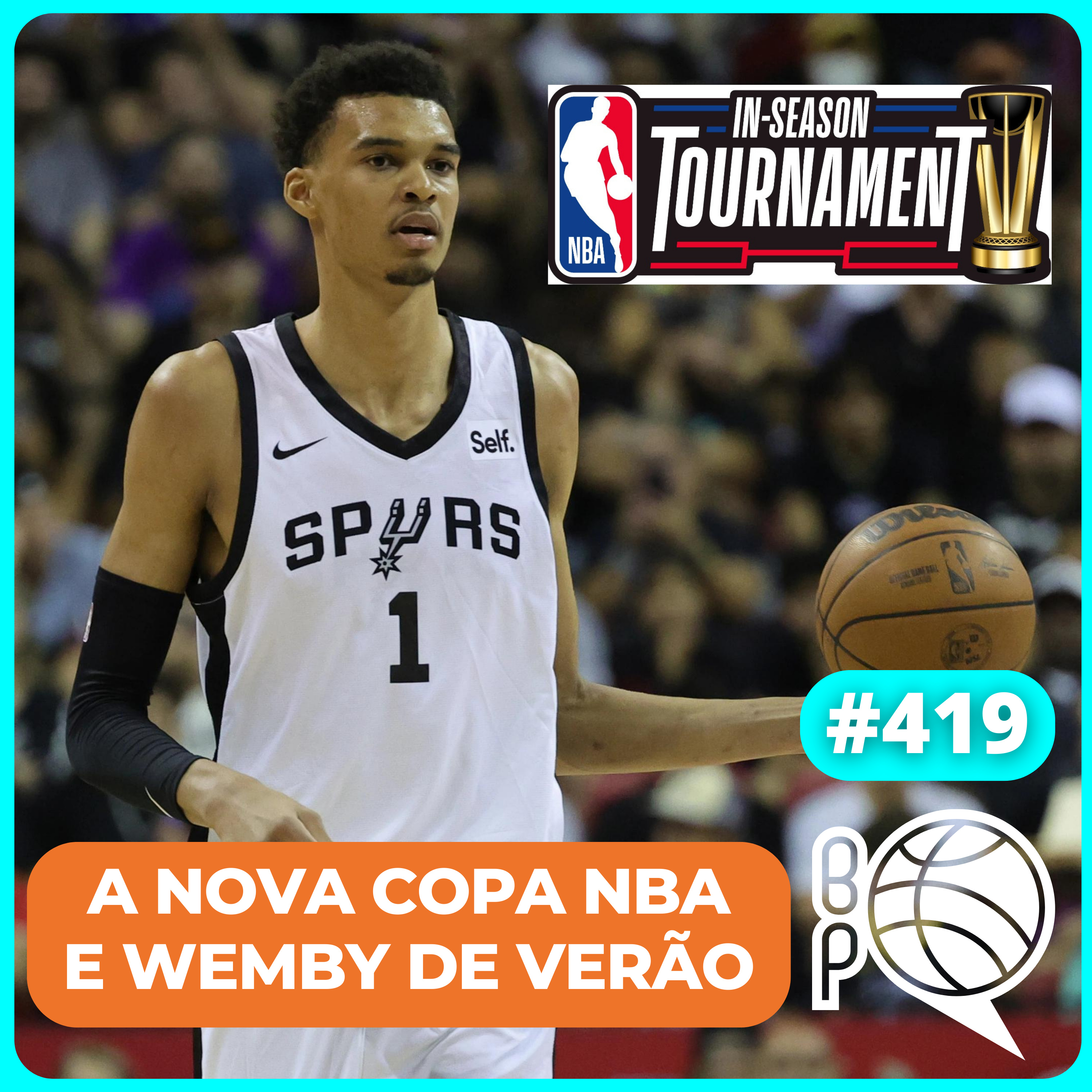 Tudo sobre a nova Copa NBA e a estreia de Wemby! [Podcast #419] episode artwork