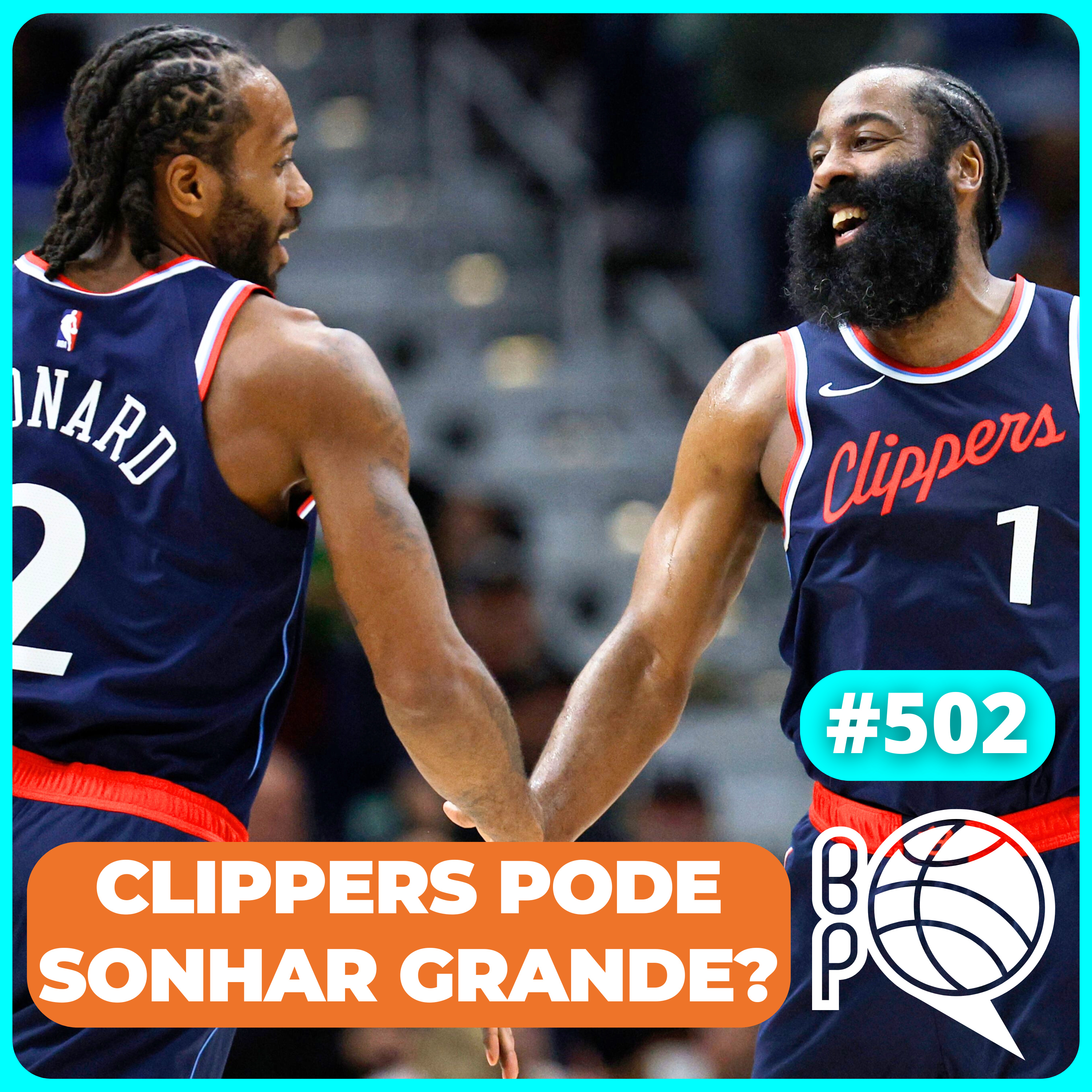 Clippers e Wolves podem sonhar com a GLÓRIA? [Podcast #502] episode artwork