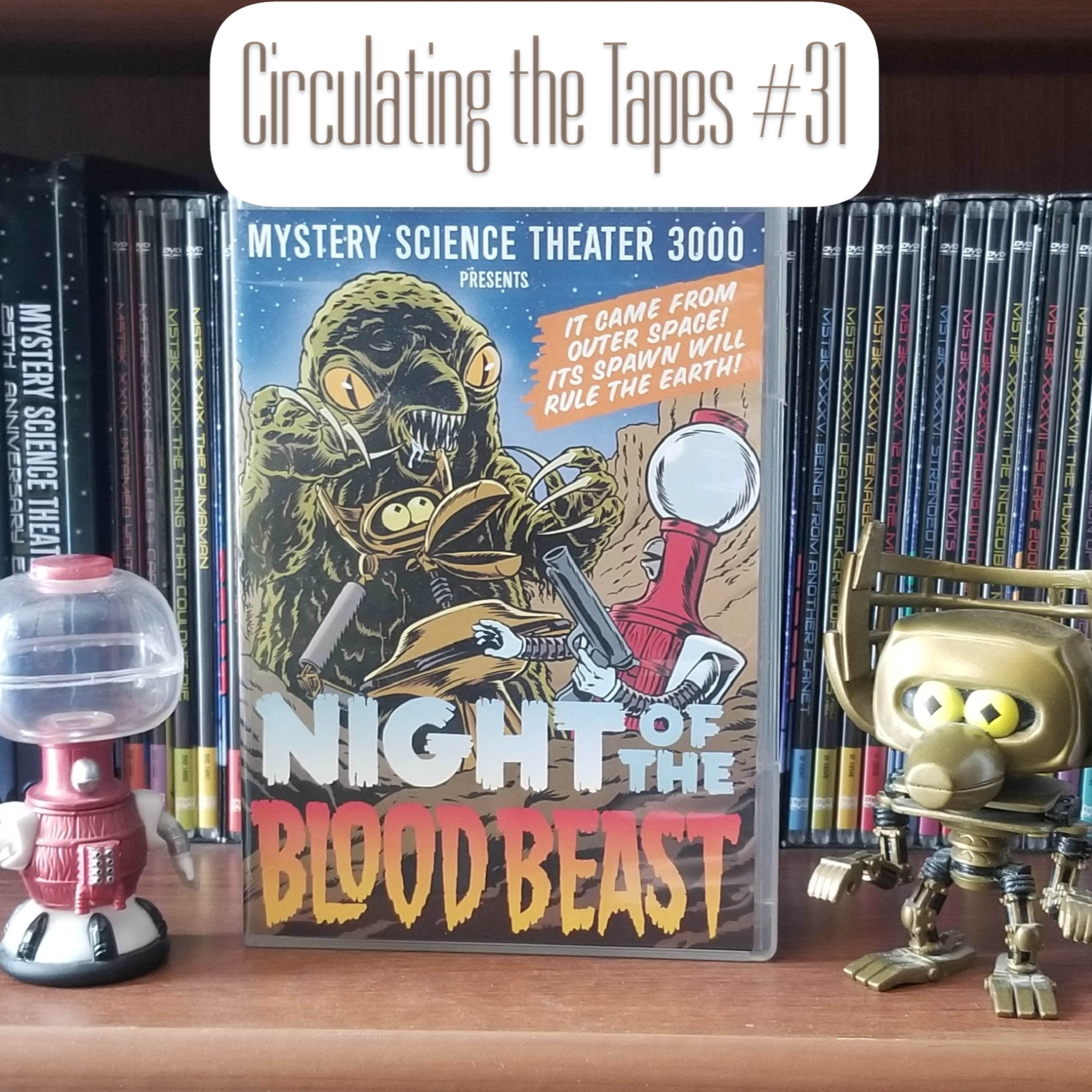 #31:Night of the Blood Beast - Circulating the Tapes, The MST3K Watchalong Podcast episode artwork