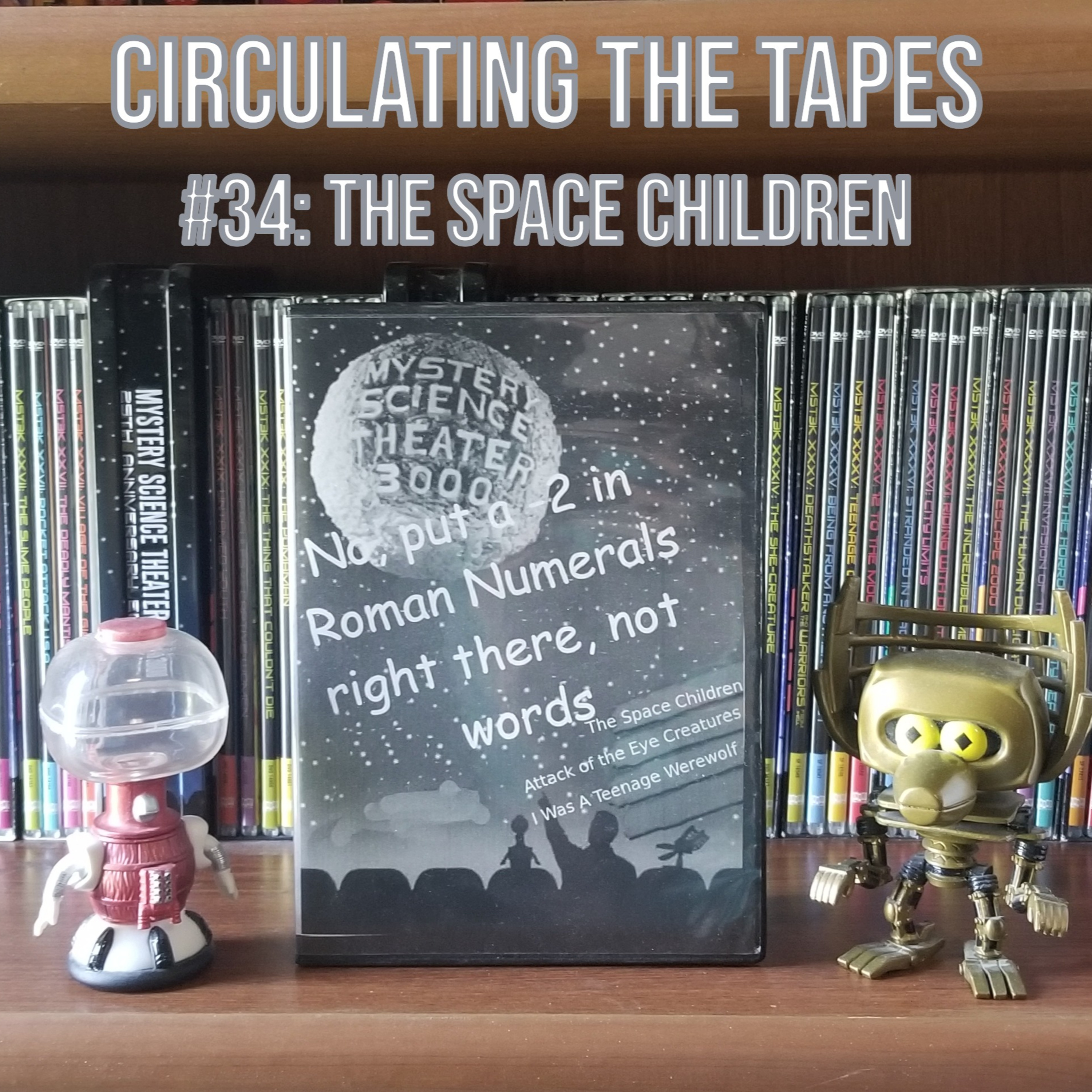 #34:The Space Children - Circulating the Tapes, the MST3K Watchalong Podcast episode artwork